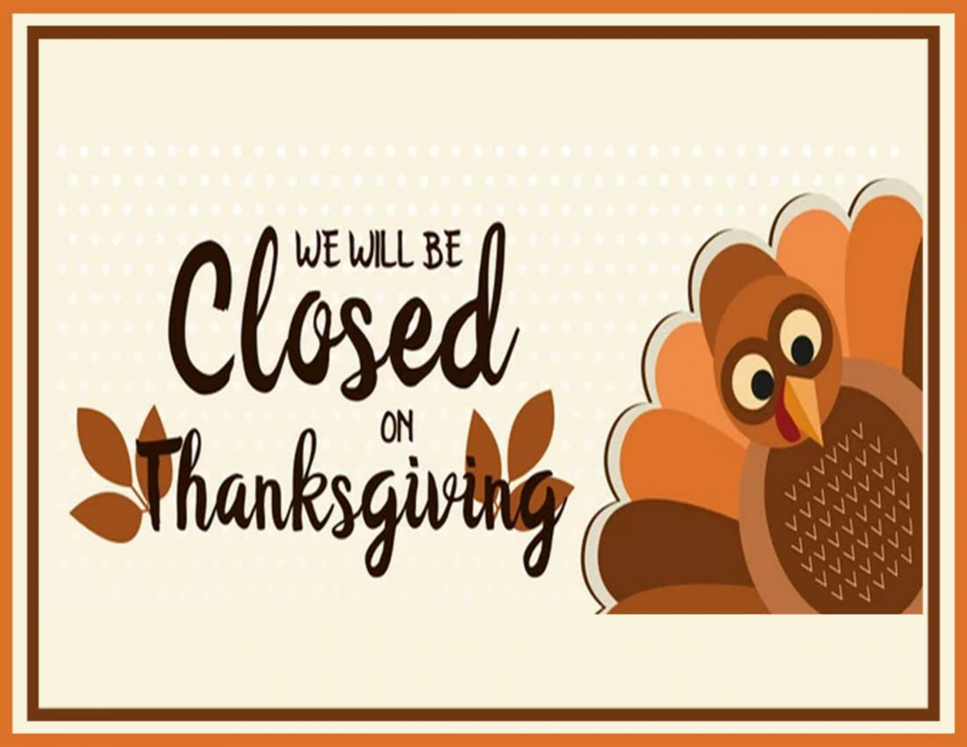 Closed For thanksgiving signs  FREE Download - FREE Printables - Free Printable Closed For Thanksgiving Signs