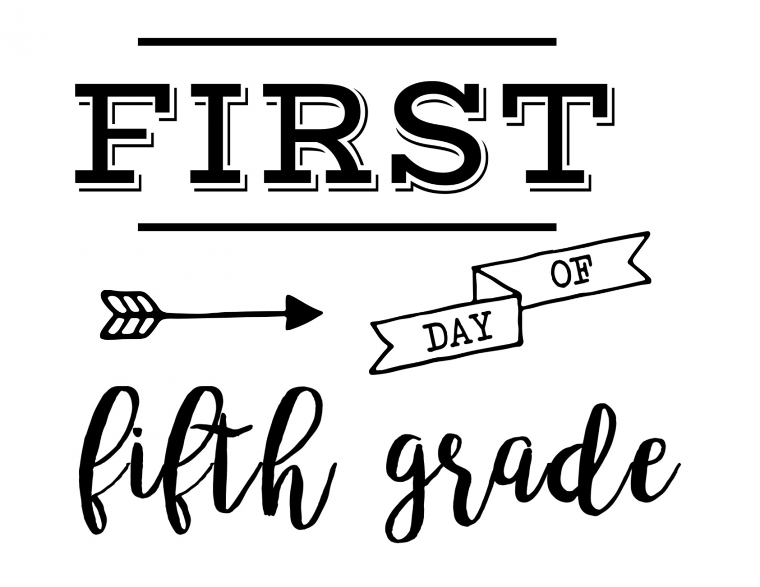 First Day of School Sign Free Printable - Paper Trail Design - FREE Printables - First Day Of 5th Grade Free Printable