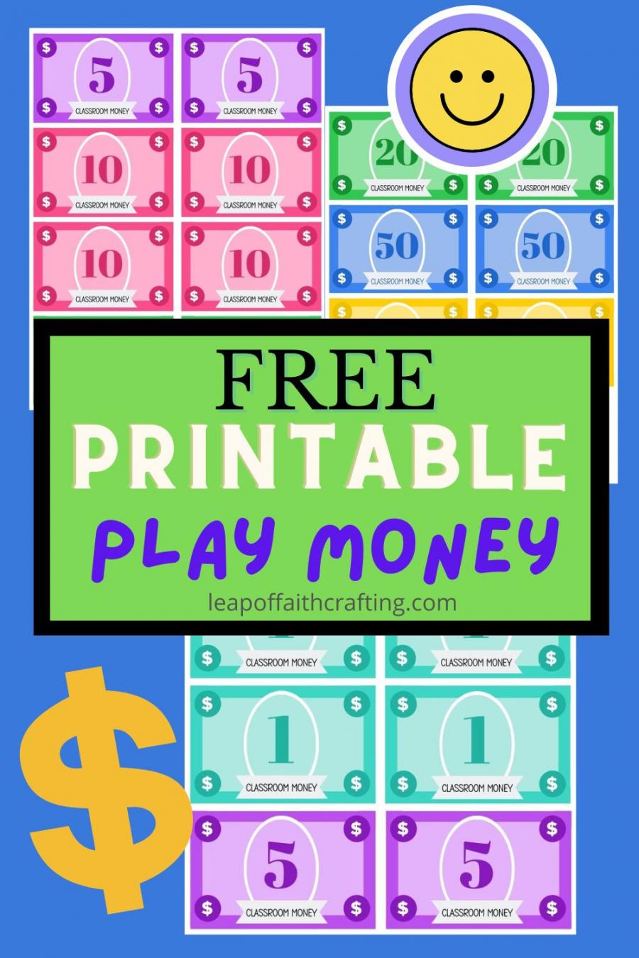 FREE Play Money to Print! (For Classroom or Home!) - Leap of Faith  - FREE Printables - Free Printable Classroom Money Template
