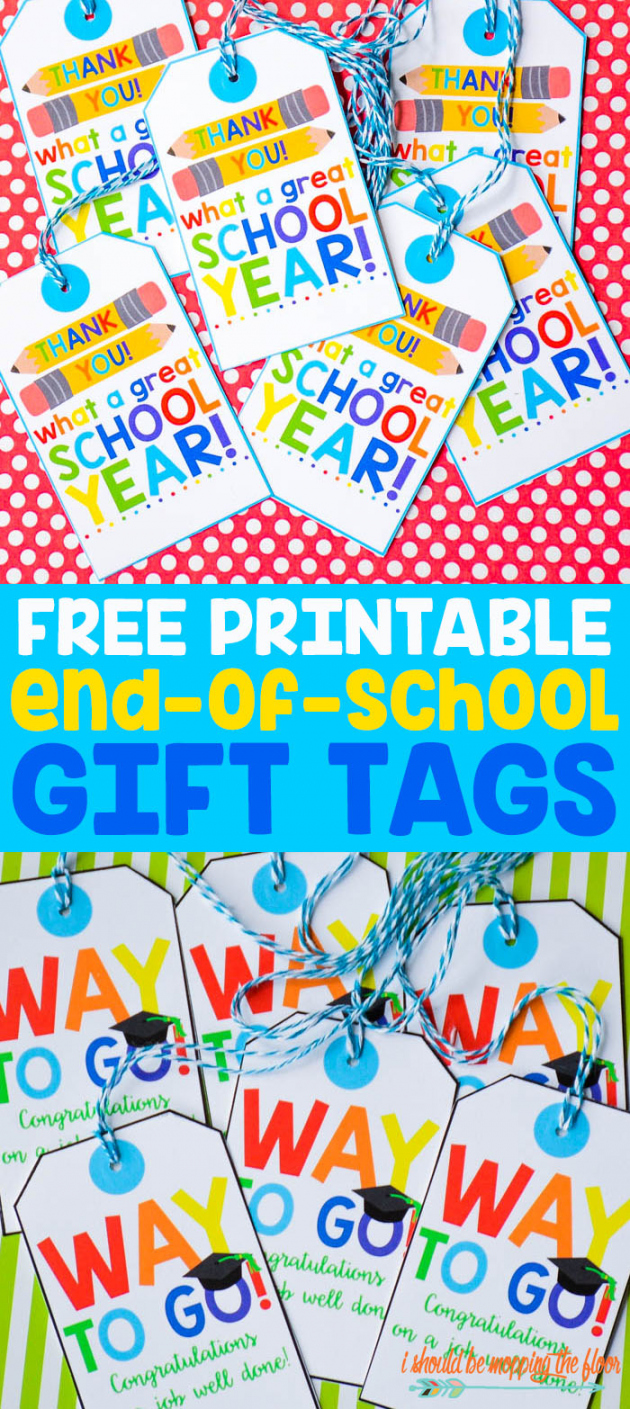 Free Printable End-of-School Gift Tags  i should be mopping the floor - FREE Printables - Free Printable End Of Year Gift Tags For Students