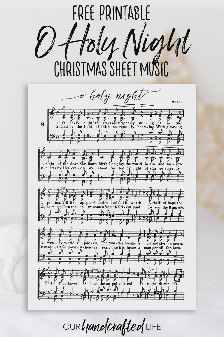 O Holy Night - Free Printable Christmas Sheet Music - Our in Free Printable Christmas Music Sheets