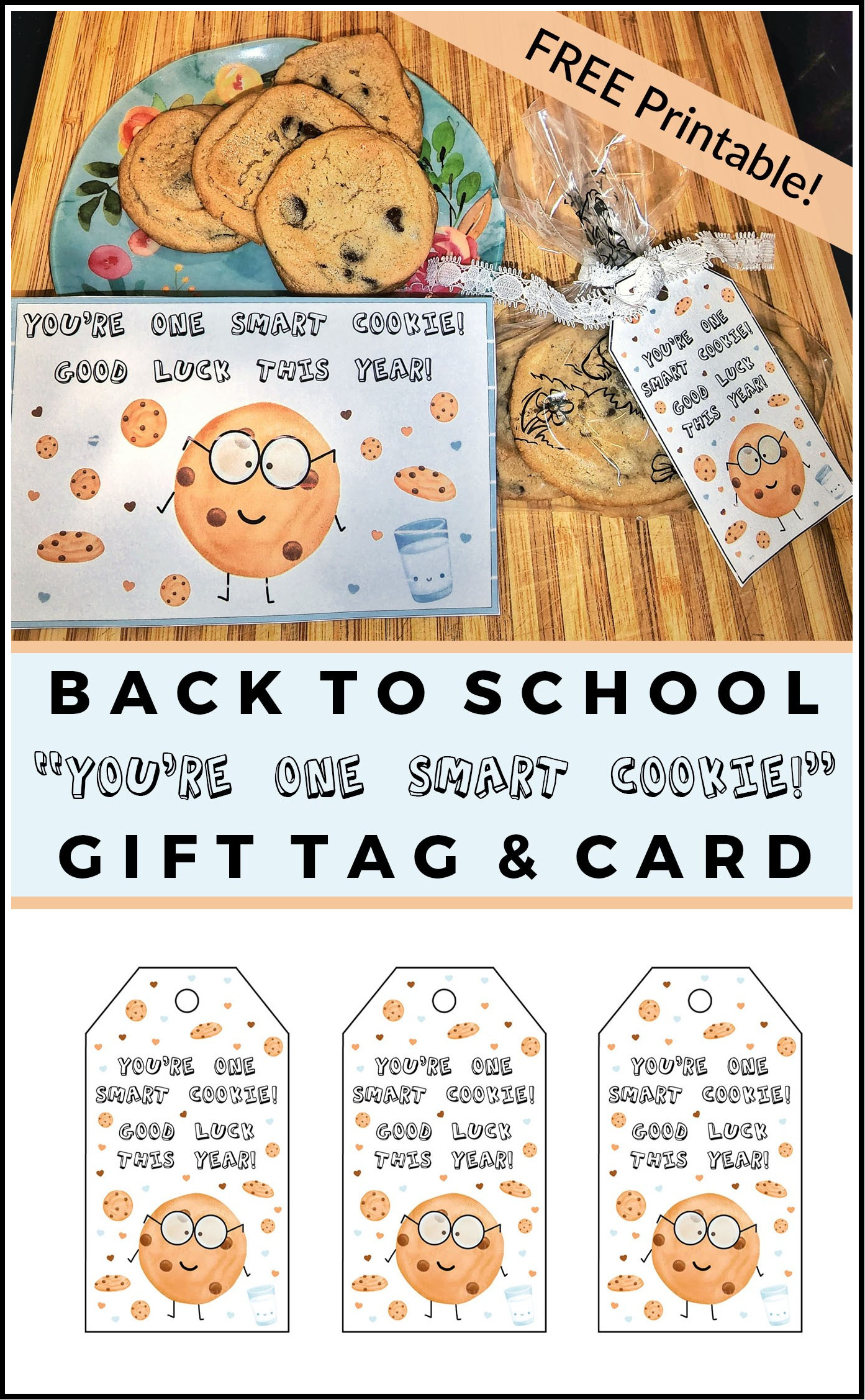 Back To School &amp;quot;You&amp;#039;Re One Smart Cookie!&amp;quot; Printable Gift Tag And pertaining to Smart Cookie Printable Tag Free