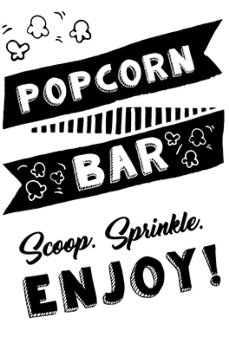 Cheap And Easy Diy Popcorn Bar with Popcorn Sign Free Printable