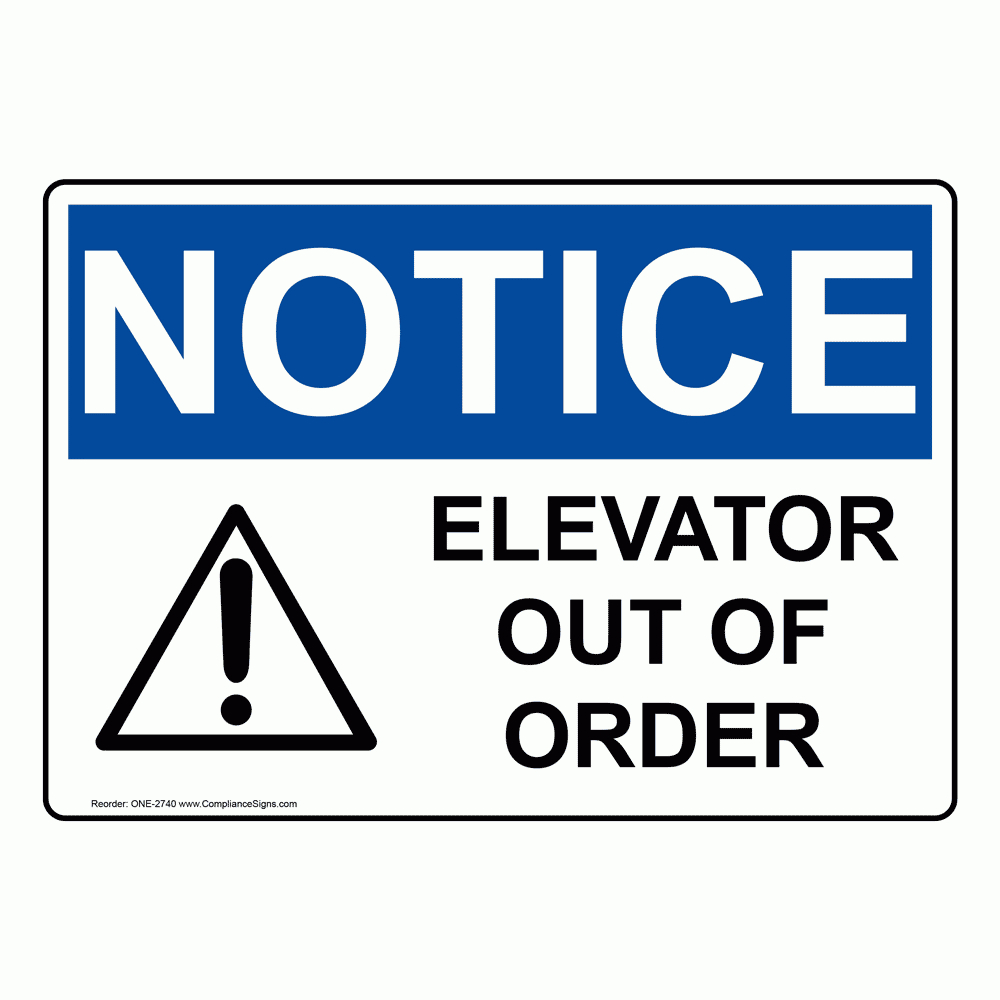 Elevator Out Of Service Signs - Many Options - Easy Order in Elevator Out of Order Sign Printable