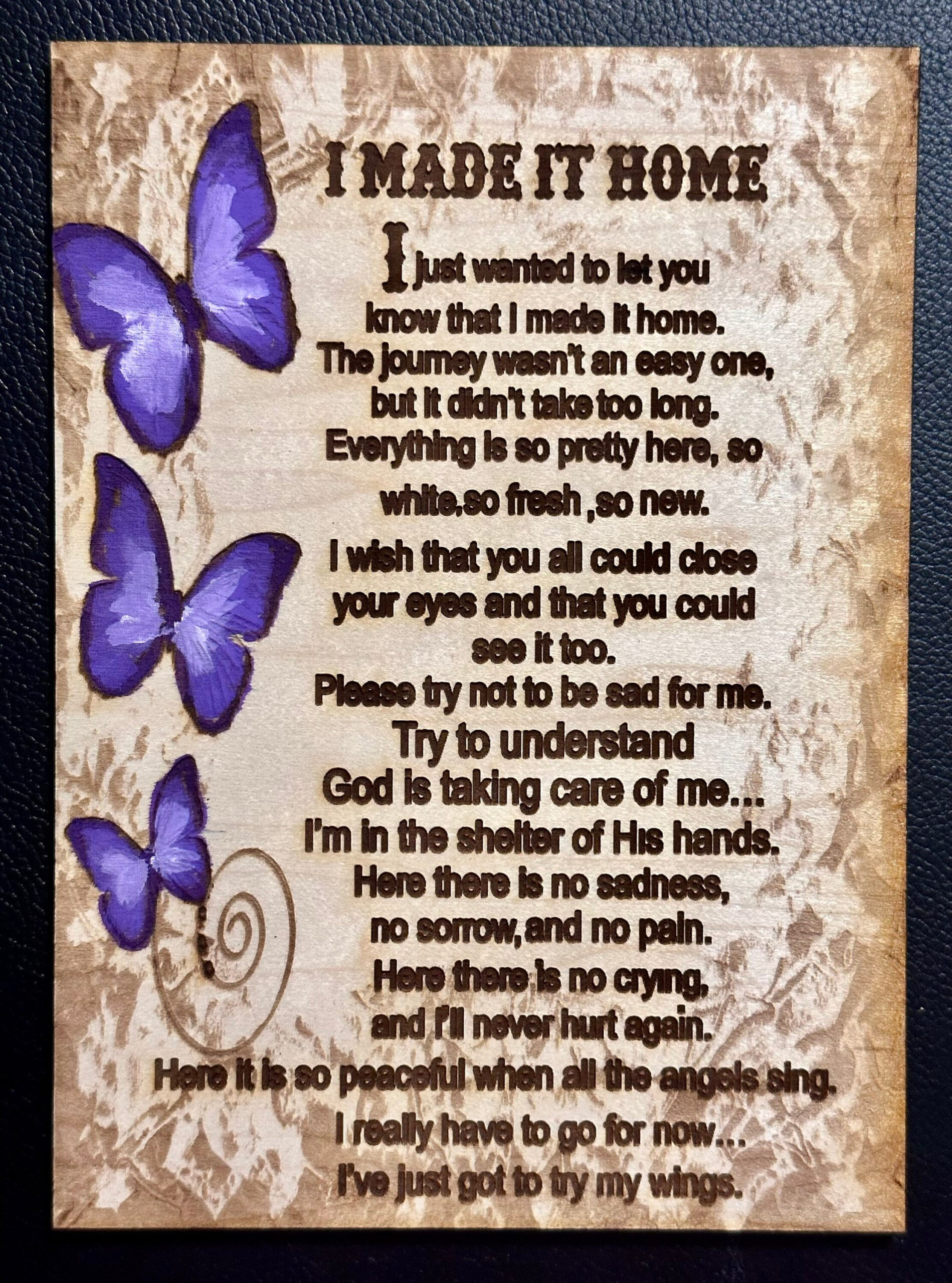 Engraved On 1/4 Inch Birch Butterflies I Made It Home Plaque intended for I Made It Home Poem Printable