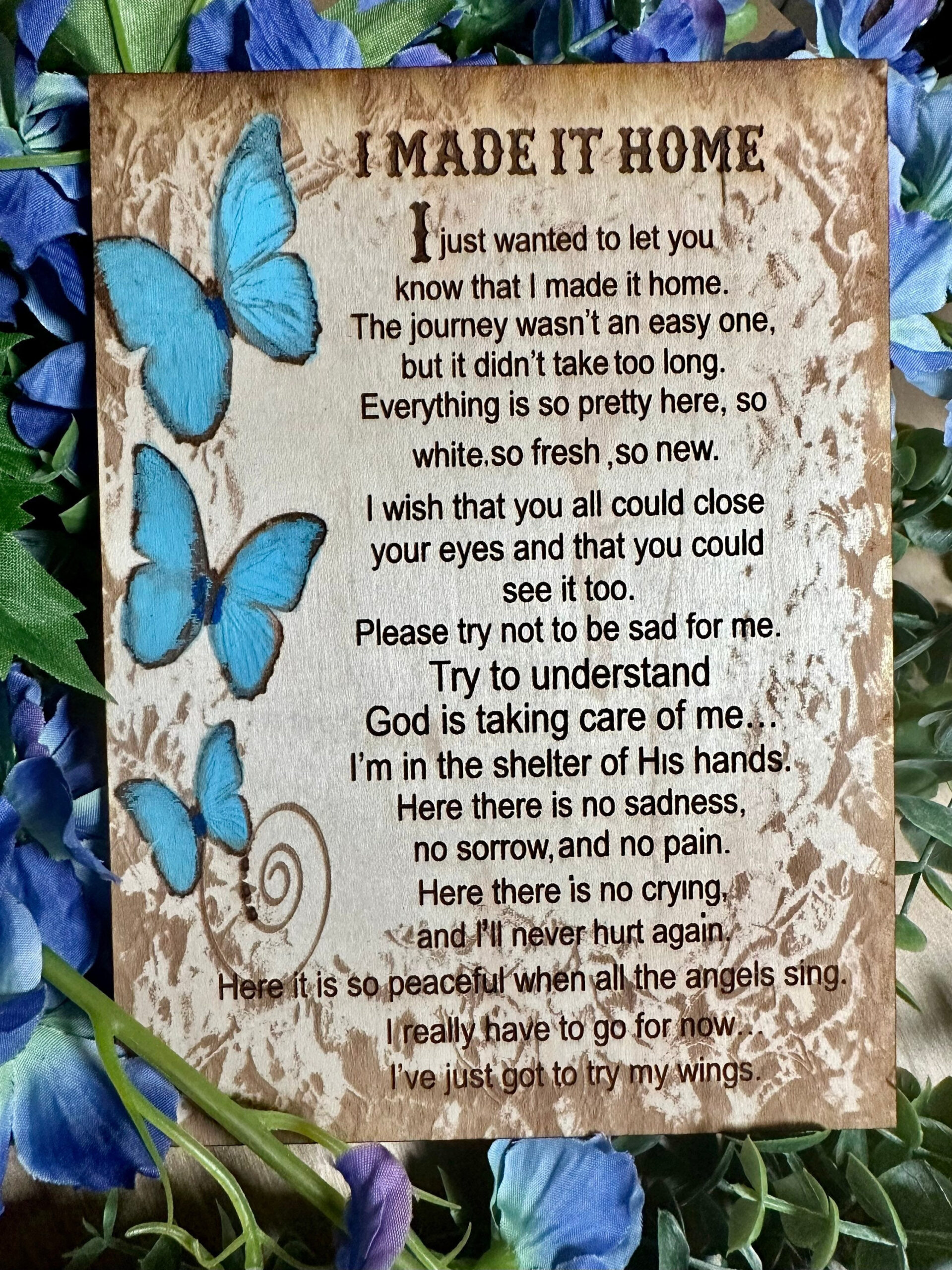 Engraved On 1/4 Inch Birch Butterflies I Made It Home Plaque with I Made It Home Poem Printable