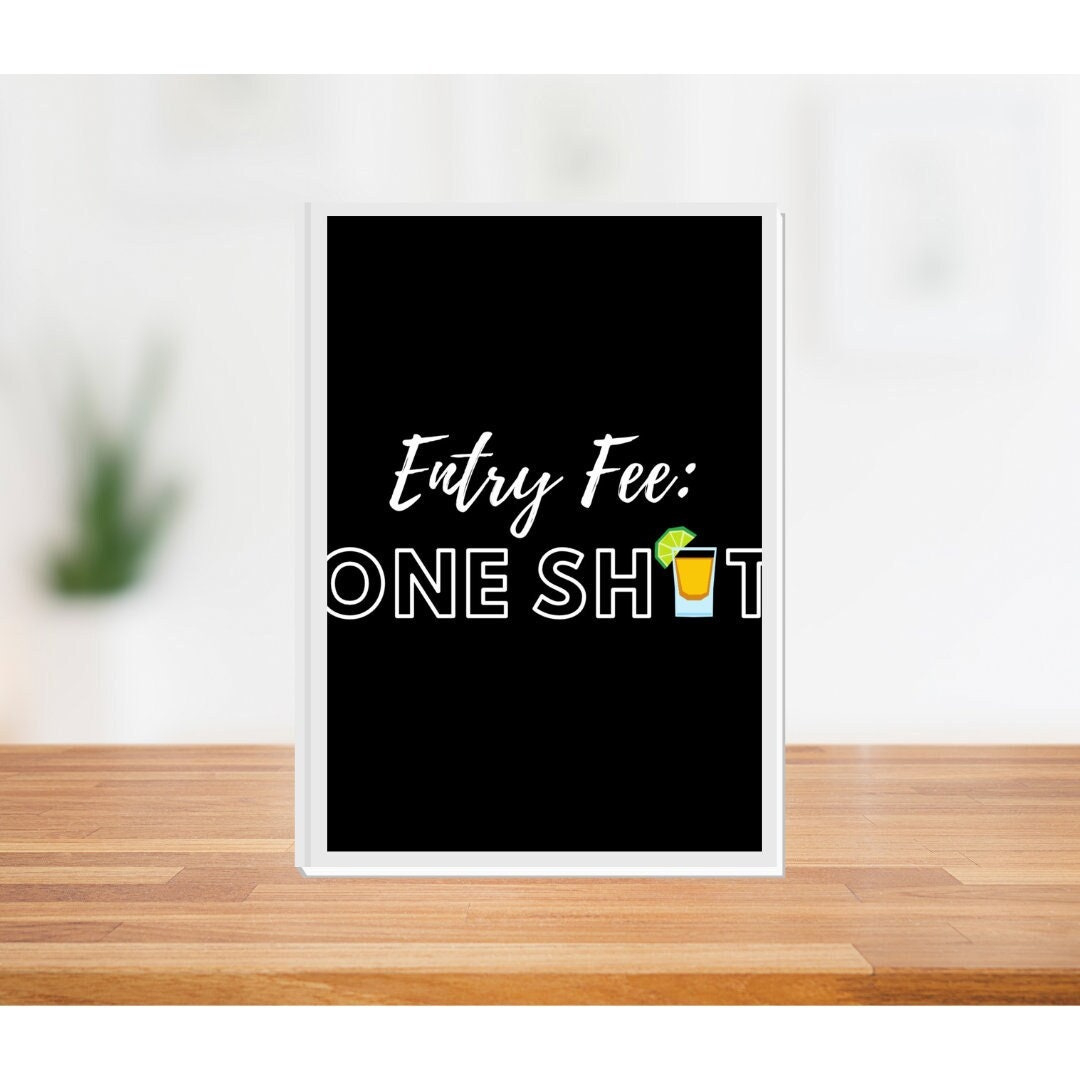 Entry Fee: One Shot Printable Sign - Etsy for Entry Fee One Shot Sign Printable