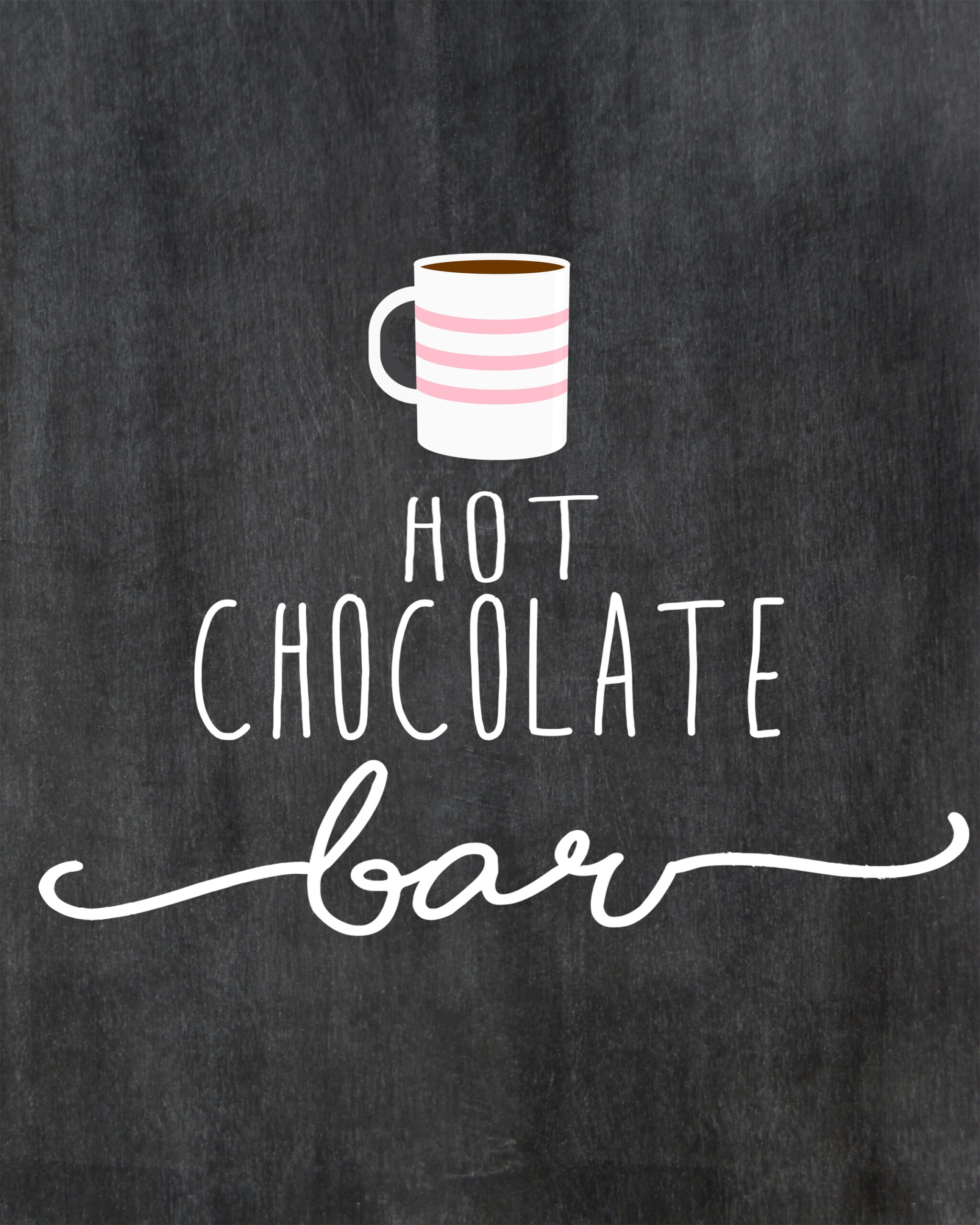 Hot Chocolate Bar With Instant Download Printables - Crisp Collective for Hot Chocolate Sign Printable