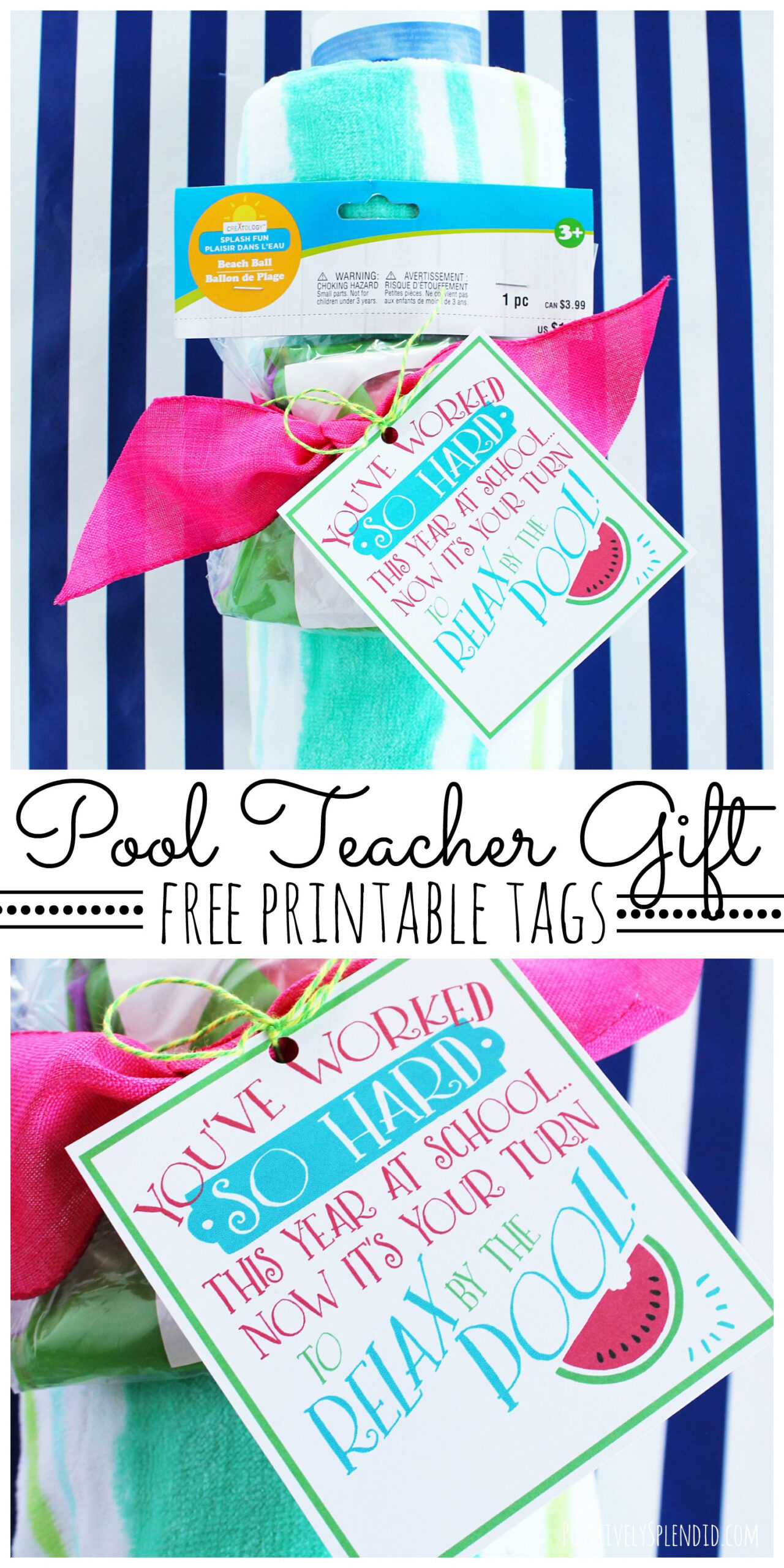 Pool Teacher Gift Idea With Free Printable - Positively Splendid throughout Free Printable Teacher Summer Gift Tags