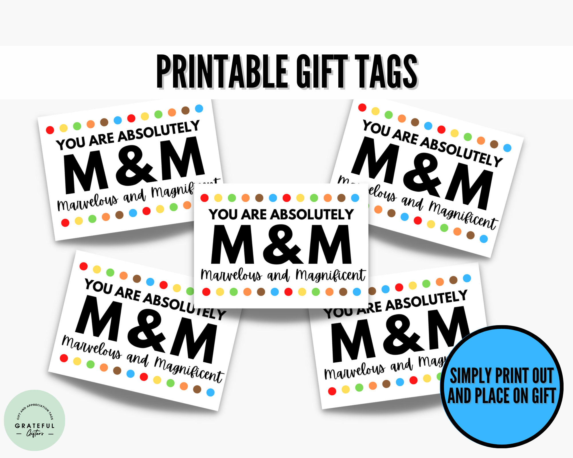 Printable You Are Absolutely Marvelous And Magnificent, Candy Gift regarding Free Printable M&amp;amp;amp;M Gift Tags