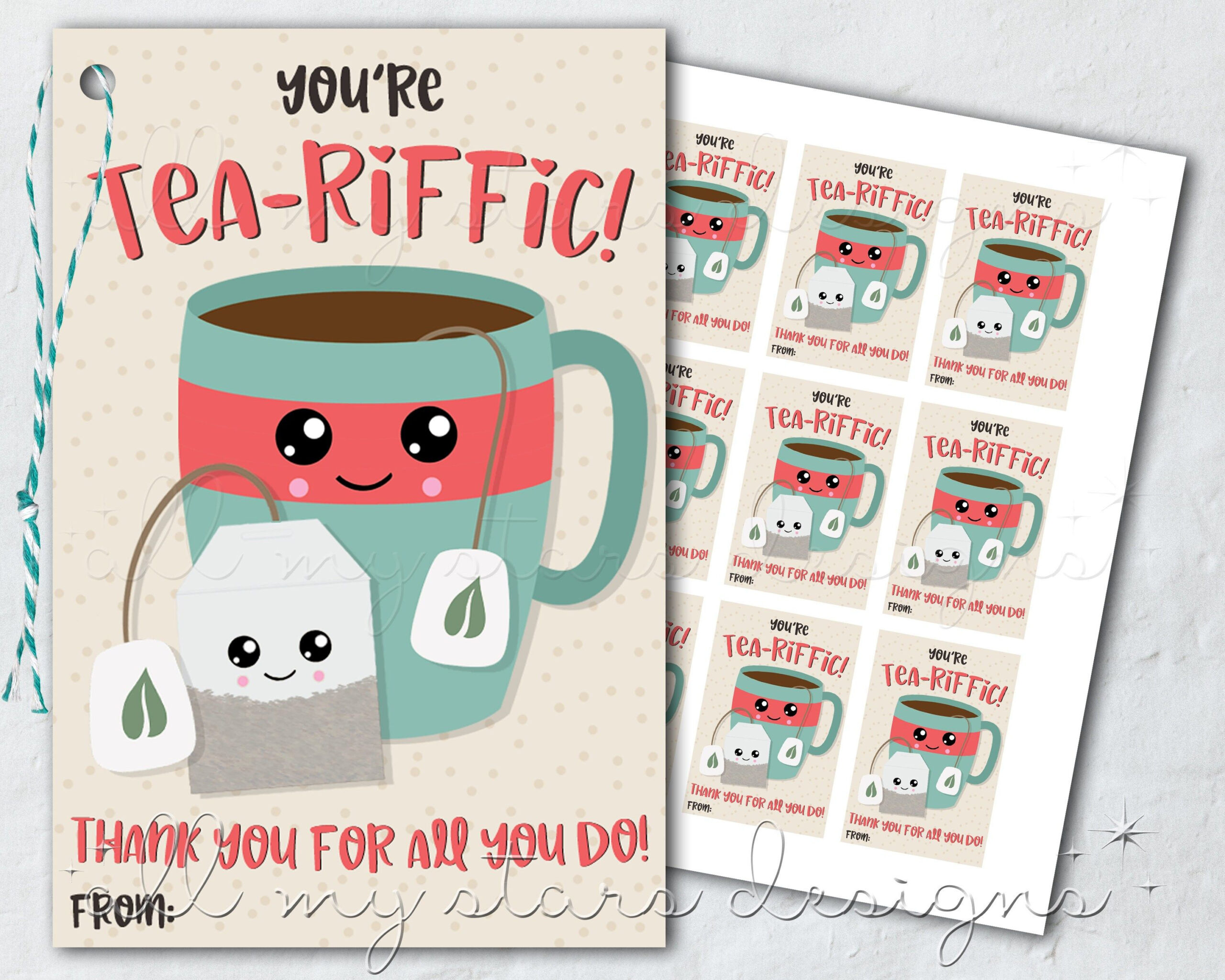 Printable You&amp;#039;Re Tea-Riffic! Thank You For All You Do! Tea Tag intended for You&amp;amp;#039;re Tea Riffic Free Printable