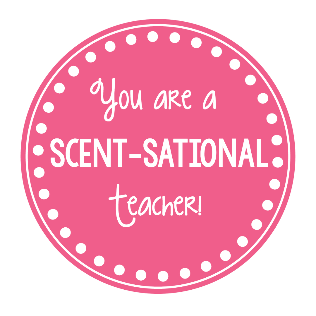 Scentsational Teacher Gift Idea – Fun-Squared inside You are Scent Sational Free Printable