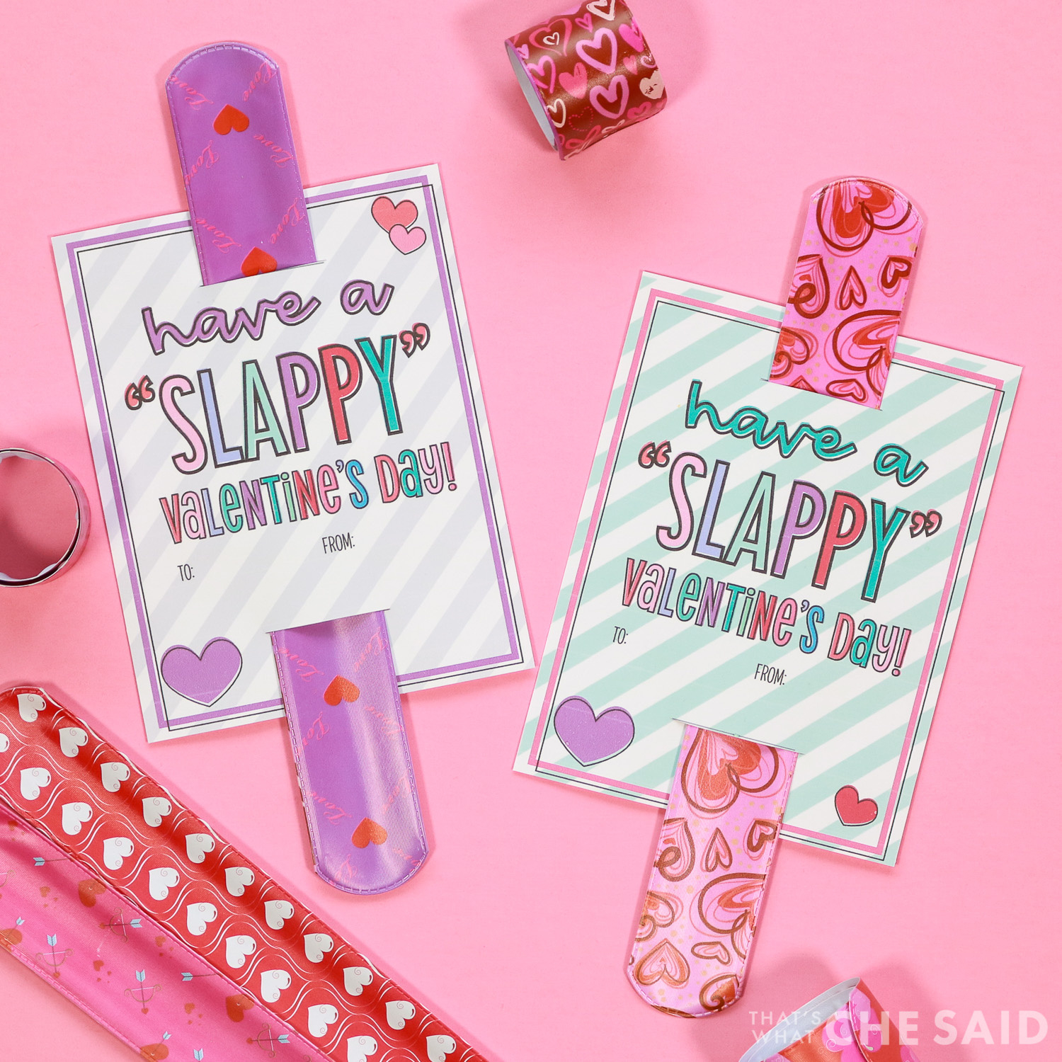 Slap Bracelet Valentine Printable – That&amp;#039;S What {Che} Said inside Slappy Valentine&amp;amp;#039;s Day Free Printable