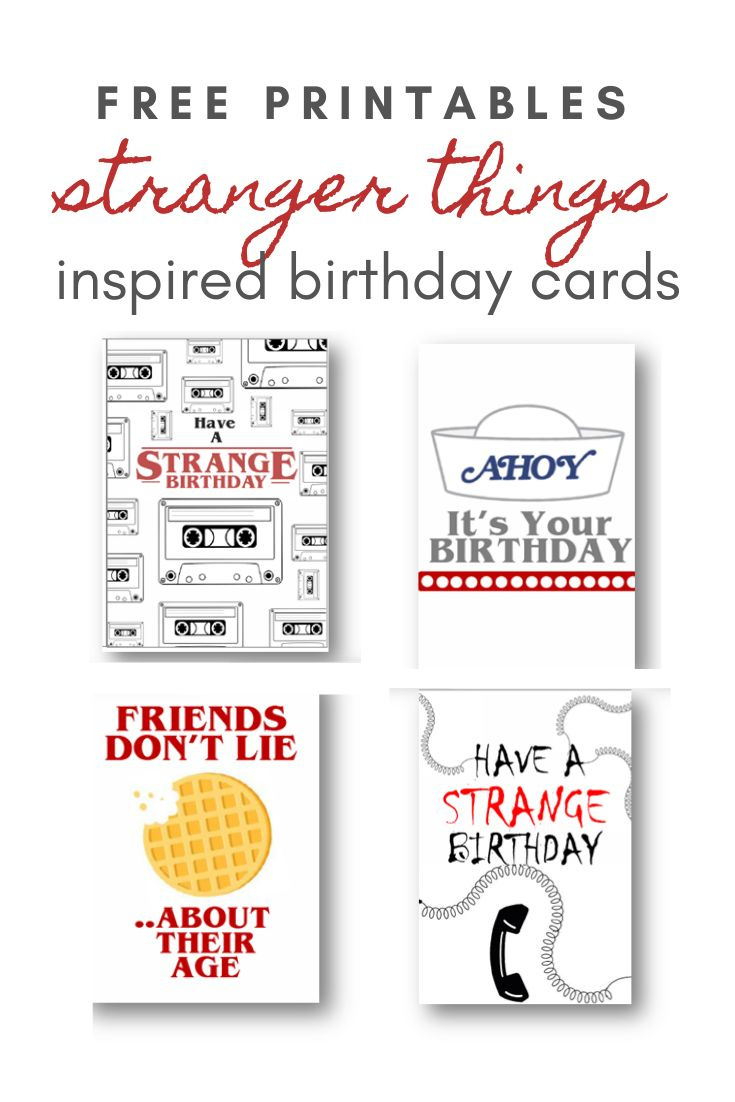 Stranger Things Inspired Free Birthday Card Printables with Free Stranger Things Printables