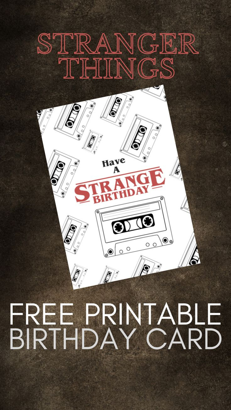 Stranger Things Inspired Free Birthday Card Printables within Stranger Things Printables Free