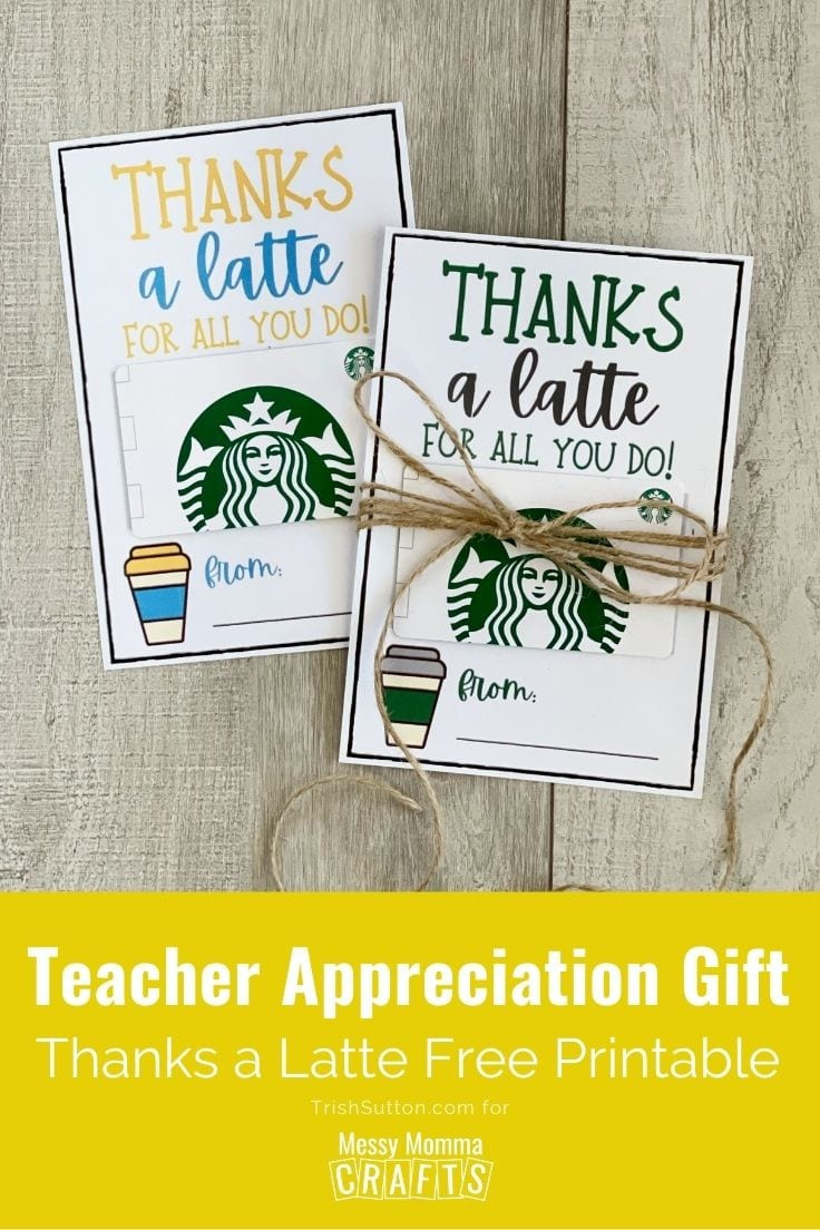 Teacher Appreciation Gift Idea: Thanks A Latte Free Printable with Thank You a Latte Free Printable