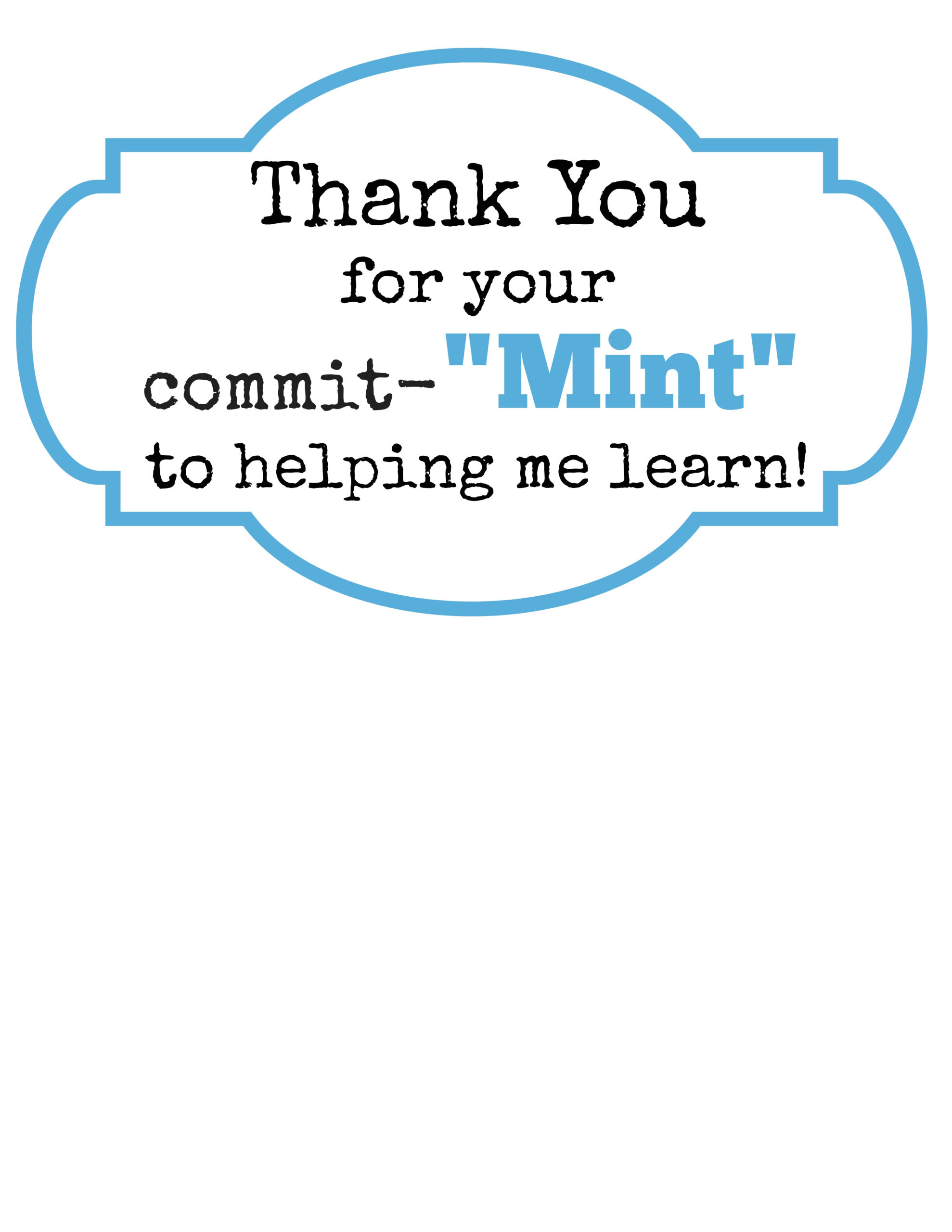 Teacher Gift Idea: &amp;#039;Thank You For Your Commit-Mint&amp;#039; With Free with regard to Mint Teacher Appreciation Printable Free