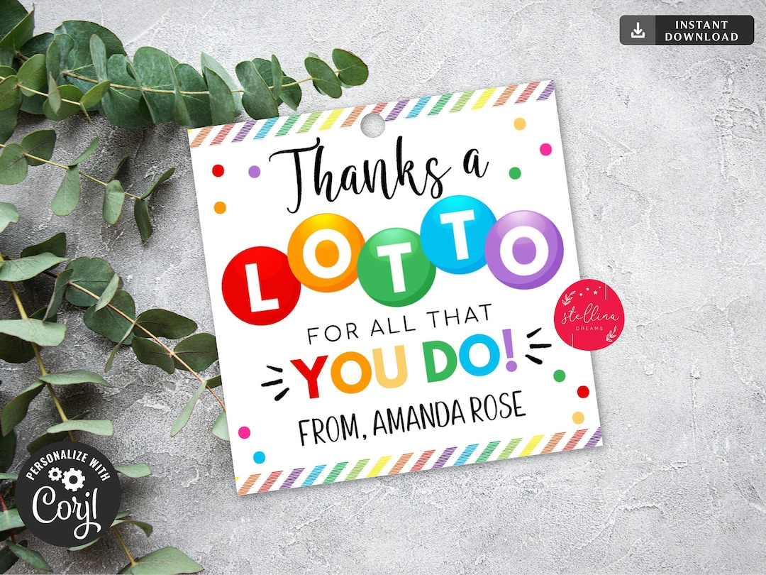 Thanks A Lotto For All You Do Gift Tag, Lotto Favor Tag, Teacher inside Thanks A Lotto For All You Do Free Printable