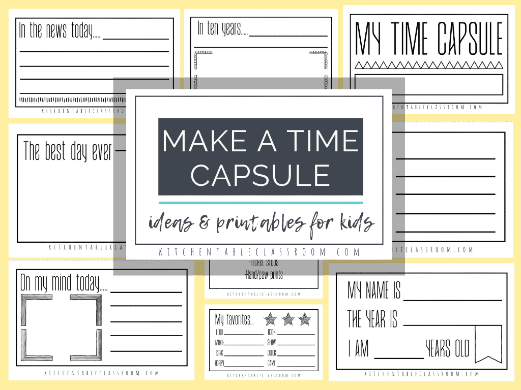 Time Capsules Ideas And Printables For Kids - The Kitchen Table with regard to Time Capsule Printable Free