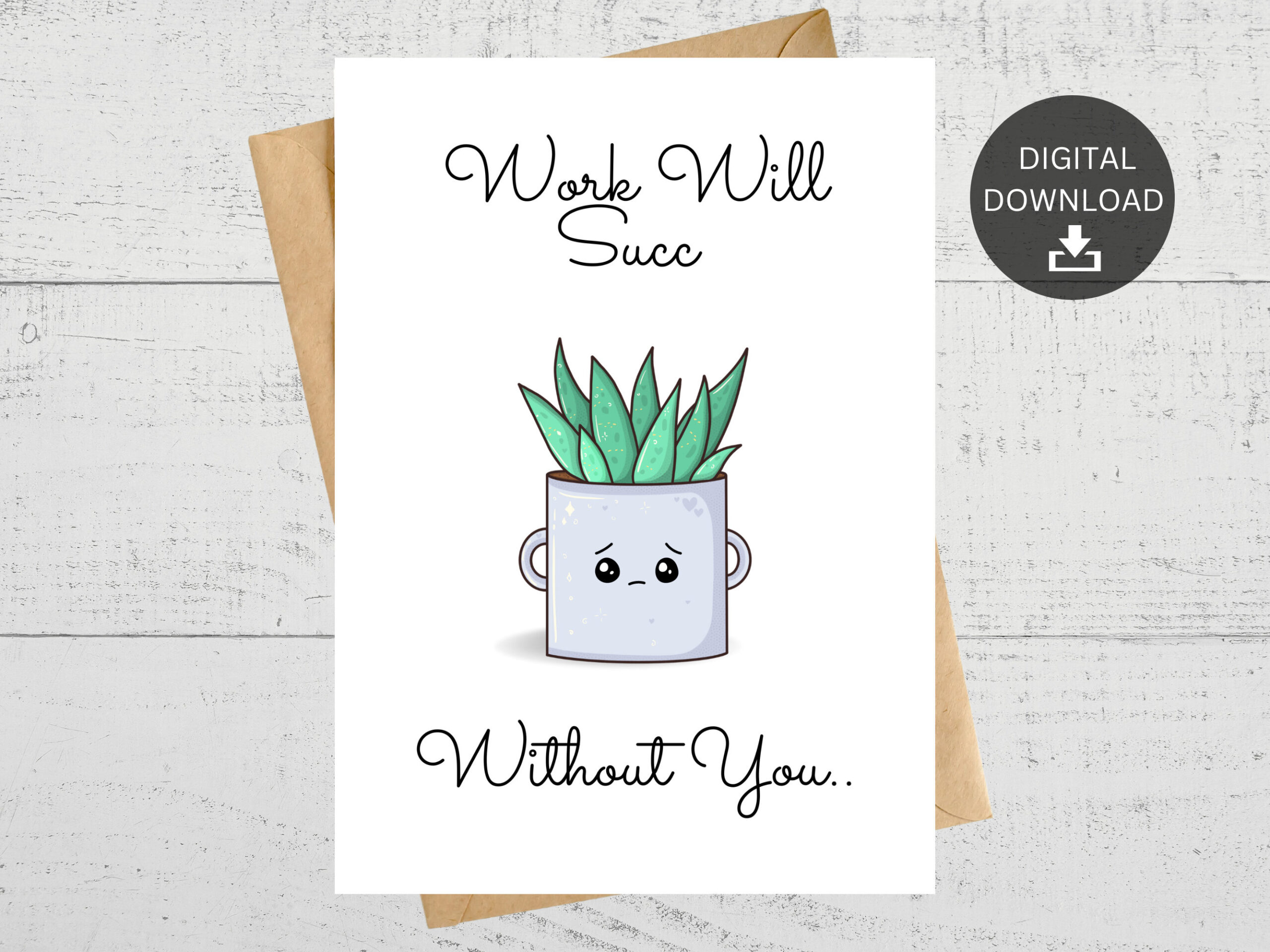 Work Will Succ Without You, Printable Card, Cute Farewell, For Leaving Coworker, Instant Download regarding Work Will Succ Without You Free Printable