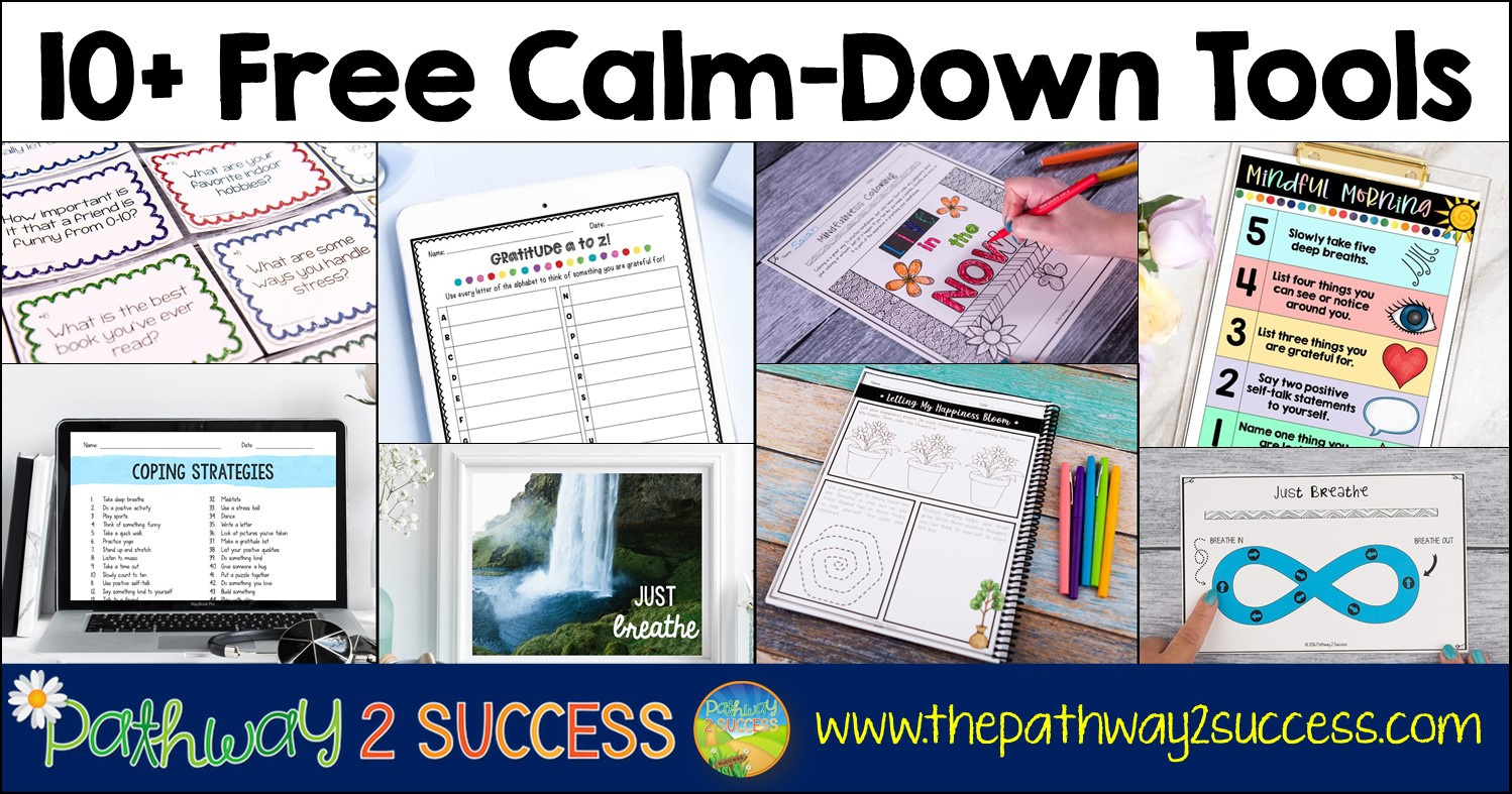 10+ Free Calm-Down Tools - The Pathway 2 Success in Free Calm Down Corner Printables