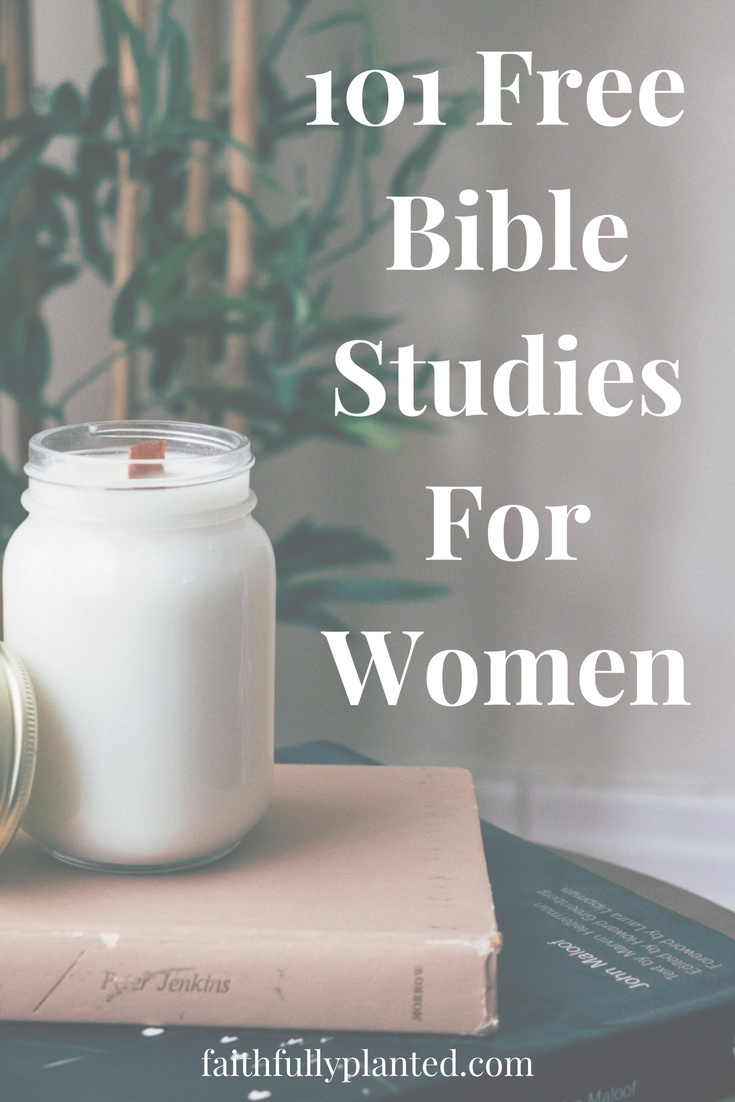 101 Free Women&amp;#039;S Bible Study Lessons - Faithfully Planted within Free Printable Ladies Bible Study Lessons For Incarcerated And Addiction