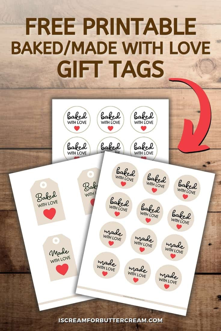 Baked &amp;amp; Made With Love Printable Gift Tags - I Scream For Buttercream with Made with Love Tags Printable
