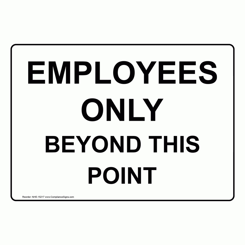 Employees Only Beyond This Point Sign - White - Us Made in Employees Only Printable Sign