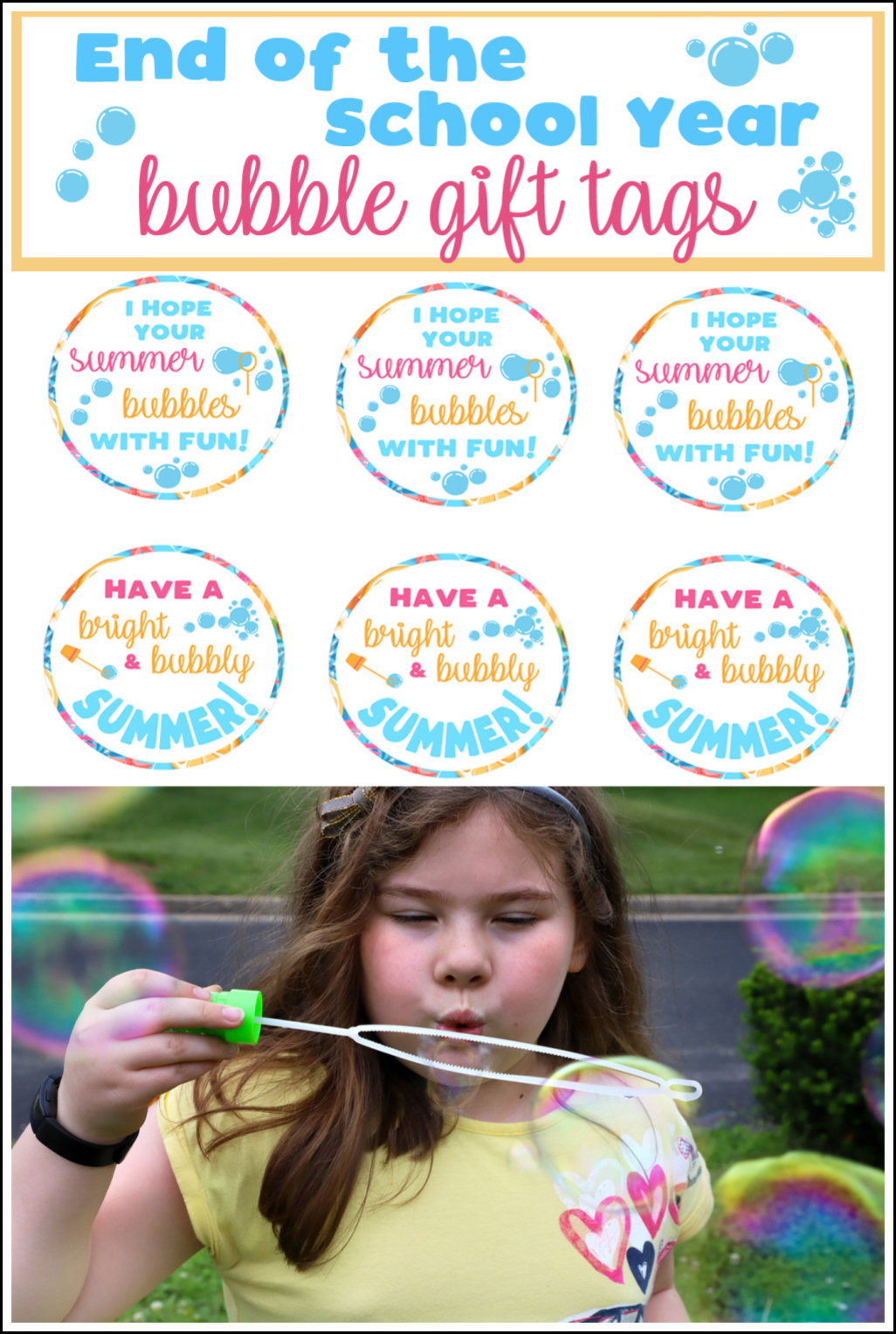 End Of School Year Summertime Bubble Gift Idea For Kids | Free in Printable Bubble Gift Tags