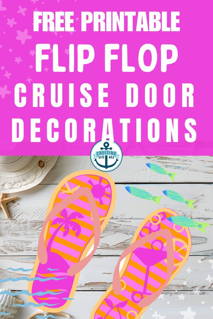 Free Printable Flip Flop Cruise Door Decorations - Cruising For regarding Free Printable Cruise Door Decorations