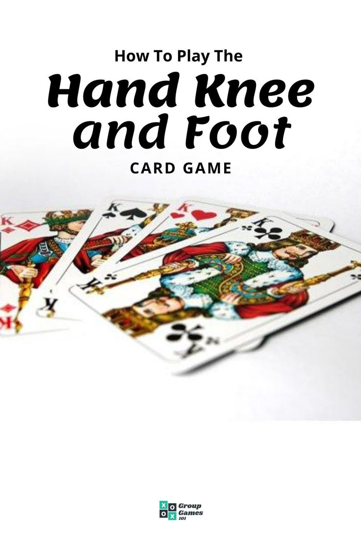 Hand Knee And Foot Card Game: Rules And Scoring for Printable Rules For Hand Knee and Foot Card Game