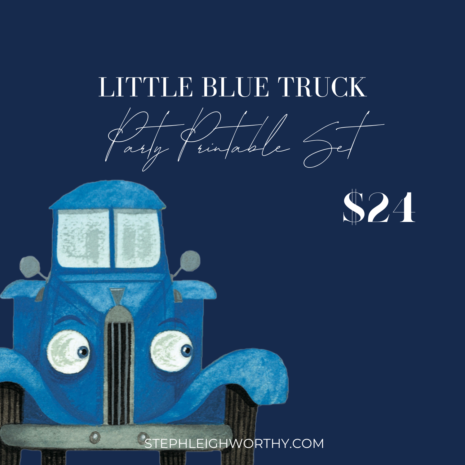 Little Blue Truck Party Printable Set Digital - Steph Leighworthy throughout Little Blue Truck Printable