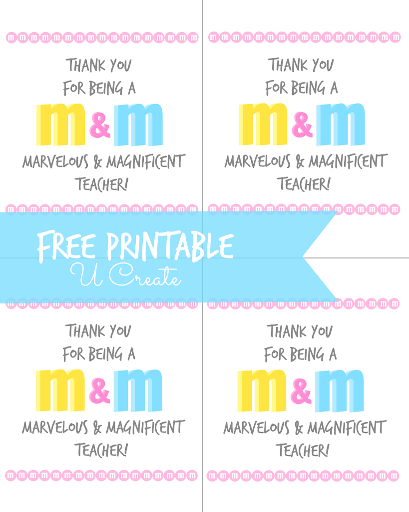 M &amp;amp; M Teacher Appreciation Printable - U Create for M&amp;amp;M Teacher Appreciation Printable