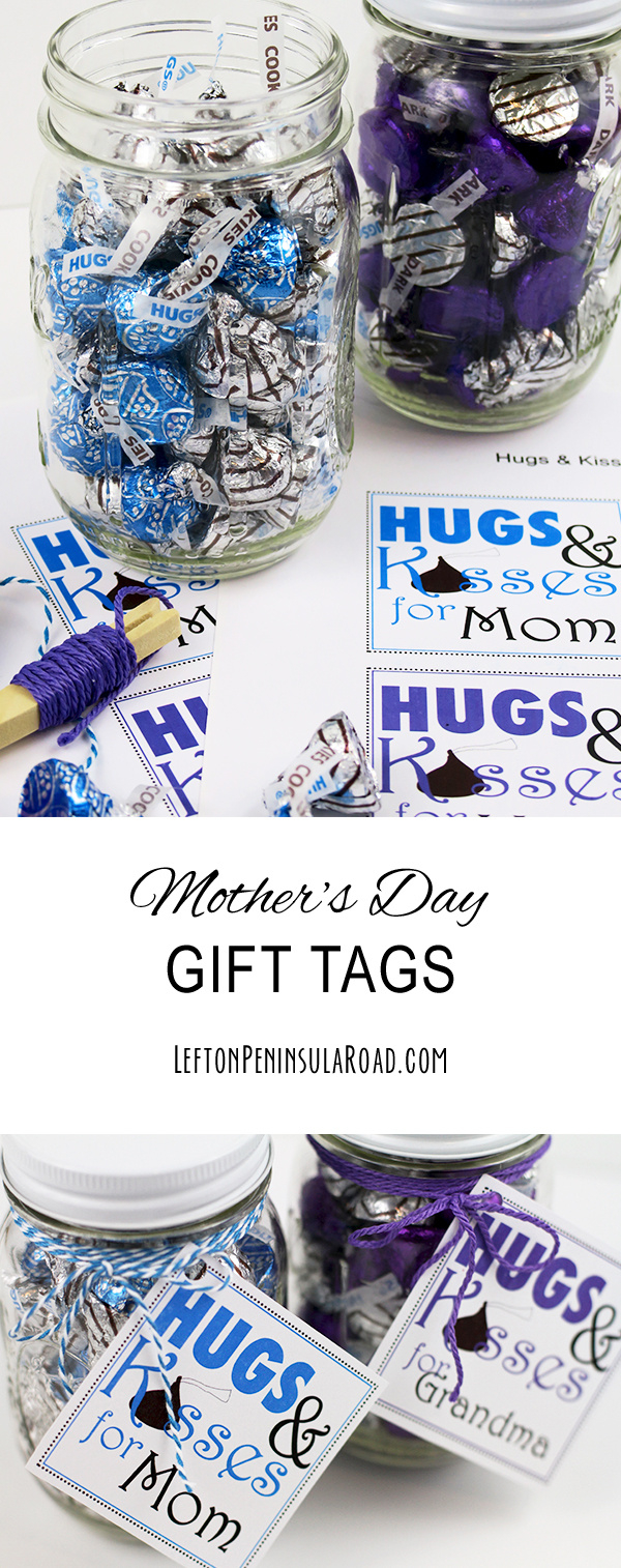 Mother&amp;#039;S Day Gift Tags (Free Printable) | Left On Peninsula Road pertaining to Free Printable Hugs And Kisses Tags