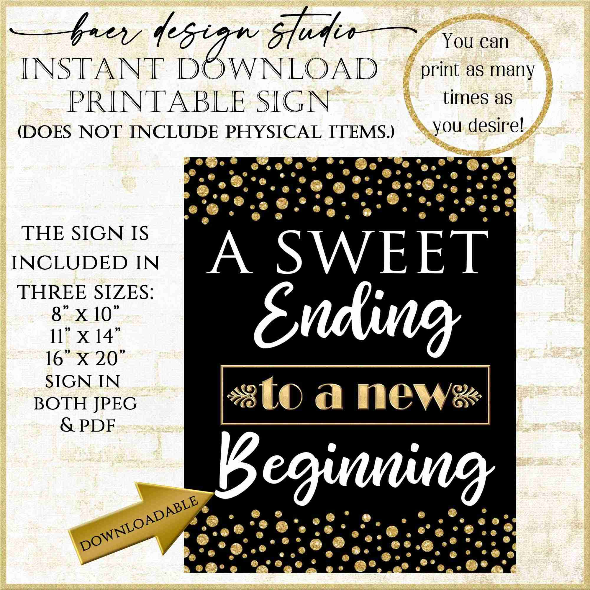 New A Sweet Ending Poster To A New Beginning, Printable Sign For Parties 92921 - Baer Design Studio in A Sweet Ending To A New Beginning Graduation Free Printable