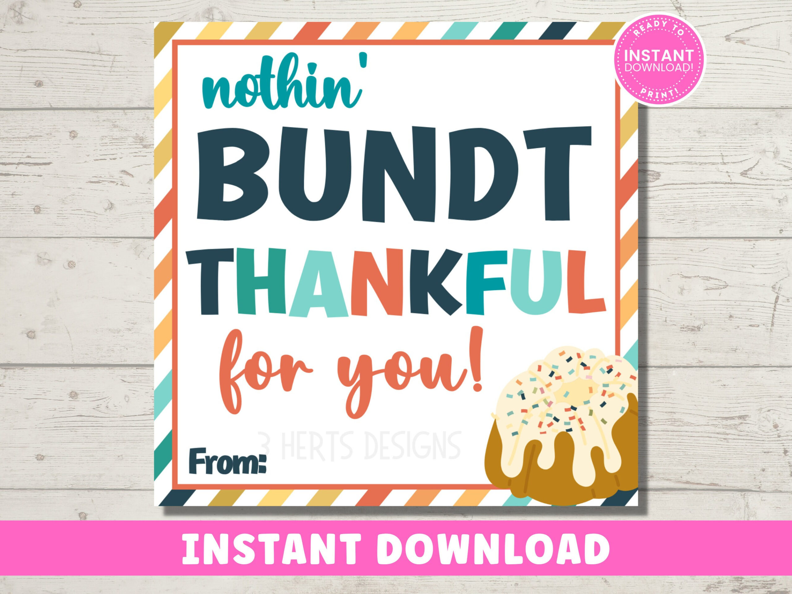 Nothing Bundt Thankful For You Free Printable FREE Printable HQ