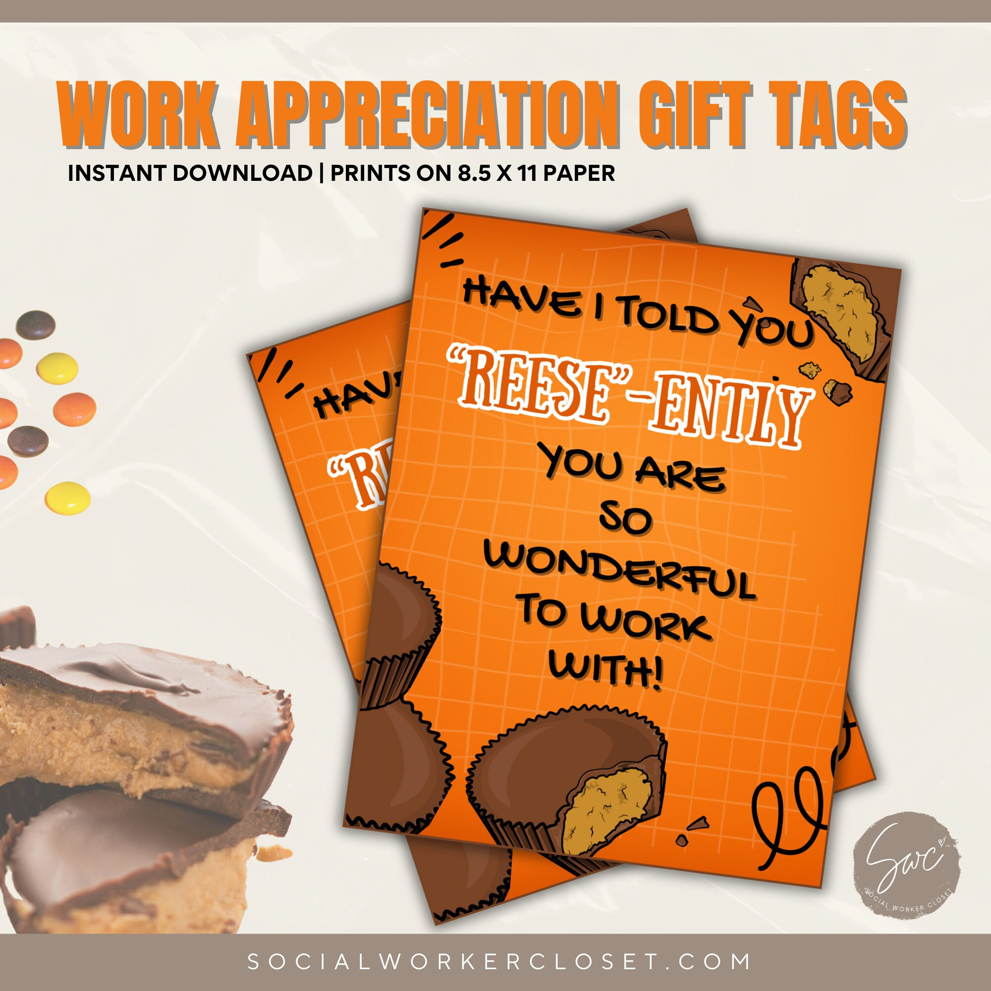 Peanut Butter Candy Bar Employee Appreciation Tag For Case intended for Have I Told You Reese Ently Free Printable