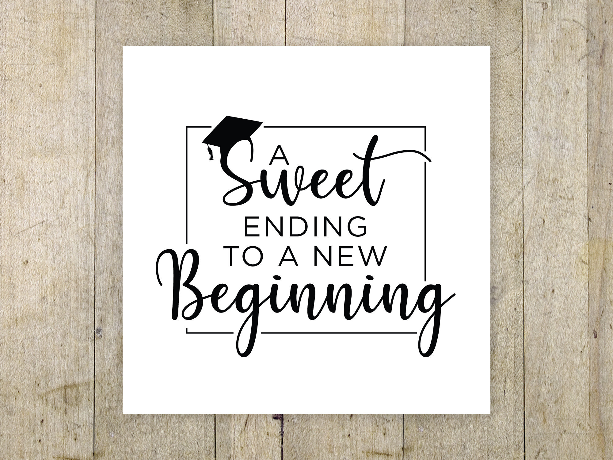 Printable Graduation Card, A Sweet Ending To A New Beginning, New in A Sweet Ending To A New Beginning Free Printable