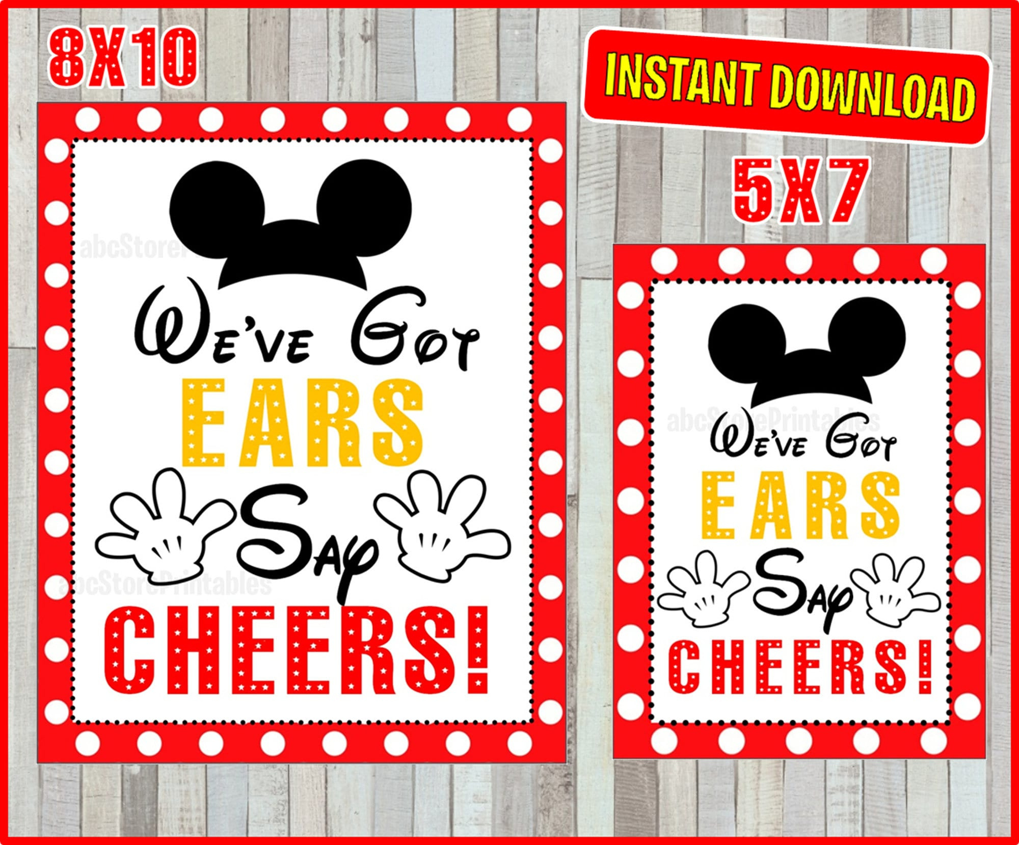 Printable Mickey Mouse We&amp;#039;Ve Got Ears, Say Cheers Party Sign, 5X7 And 8X10 Instant Download regarding We&amp;#039;Ve Got Ears Say Cheers Free Printable Sign