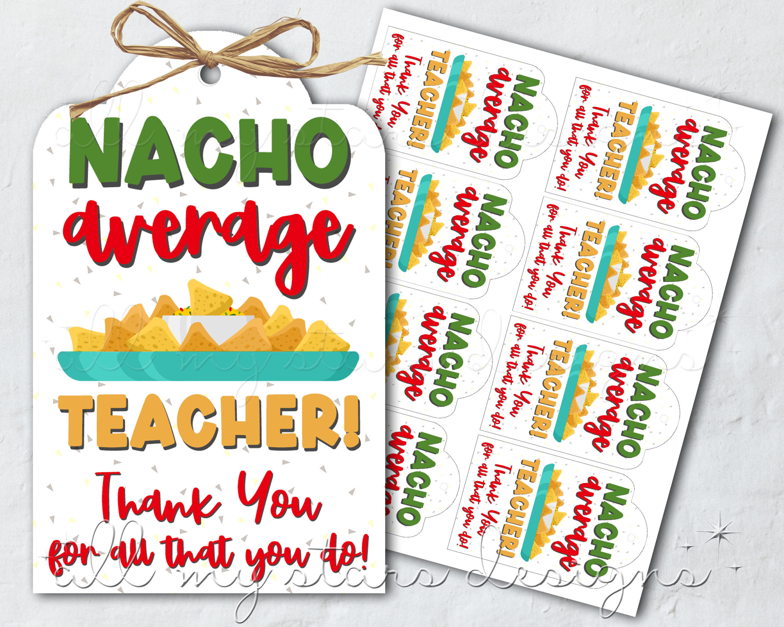 Printable Nacho Average Teacher! Thank You For All That You Do for Nacho Average Teacher Printable