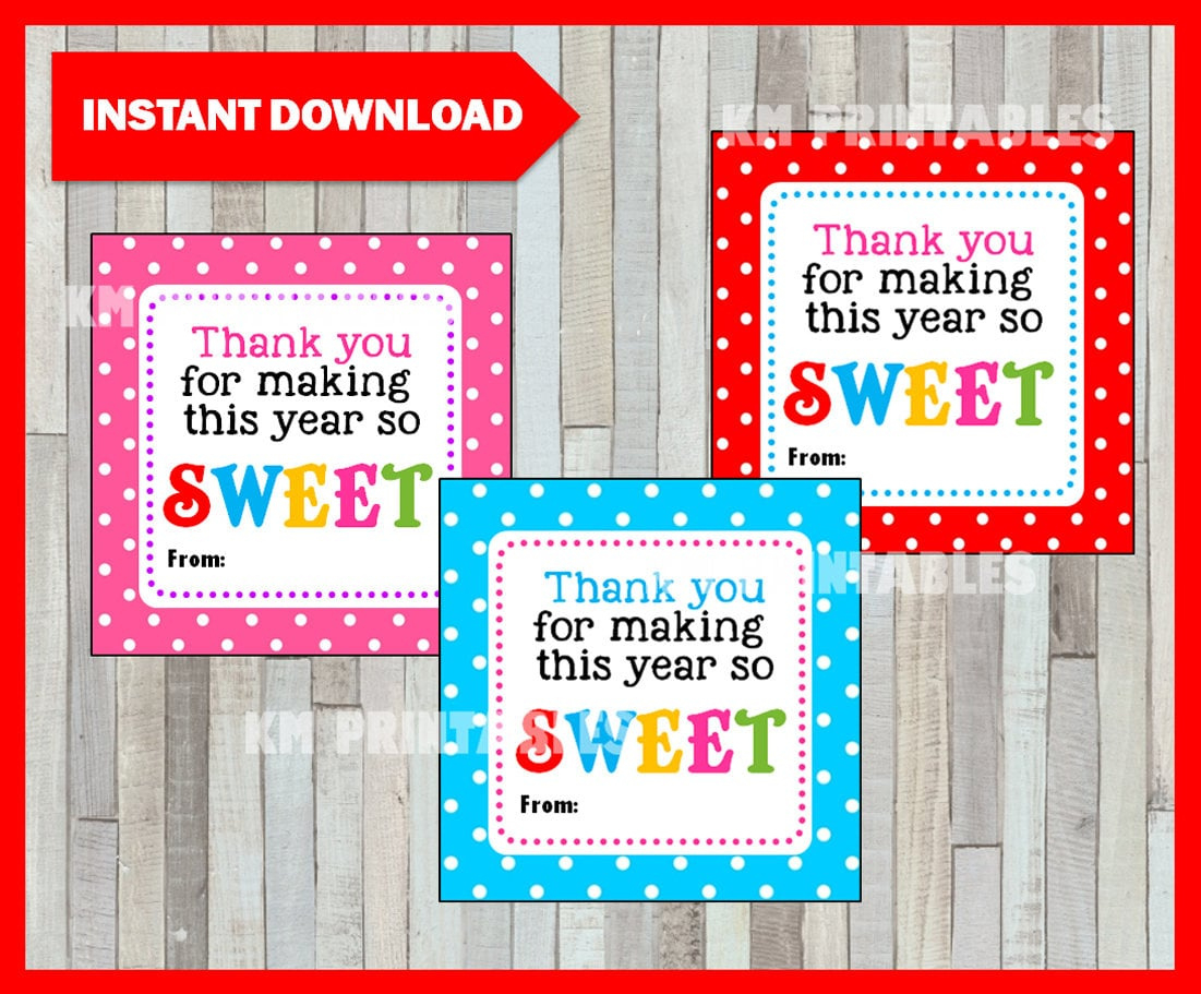 Printable Thanks For Making This Year So Sweet, Printable Teacher with regard to Thanks For A Sweet Year Free Printable