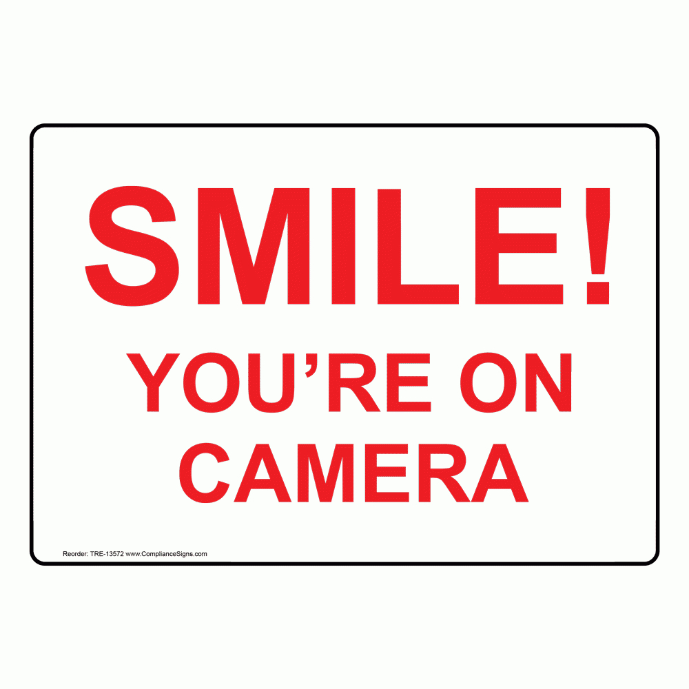 Security / Surveillance Security Camera Sign - Smile! You&amp;#039;Re On Camera within Smile You&amp;amp;#039;re on Camera Sign Printable Free