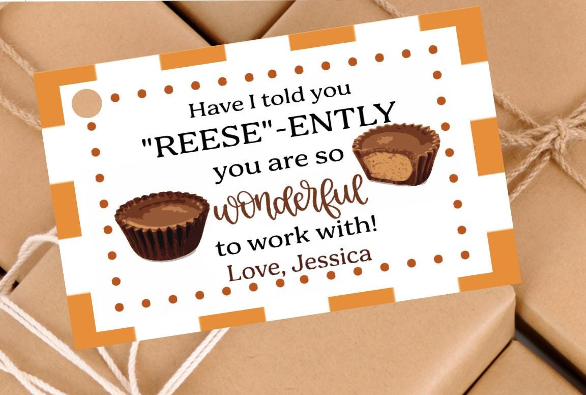 Set Of 10 Reese-Ently Gift Tags,Appreciation Tags,Reese Treat Bag in Have I Told You Reese Ently Free Printable
