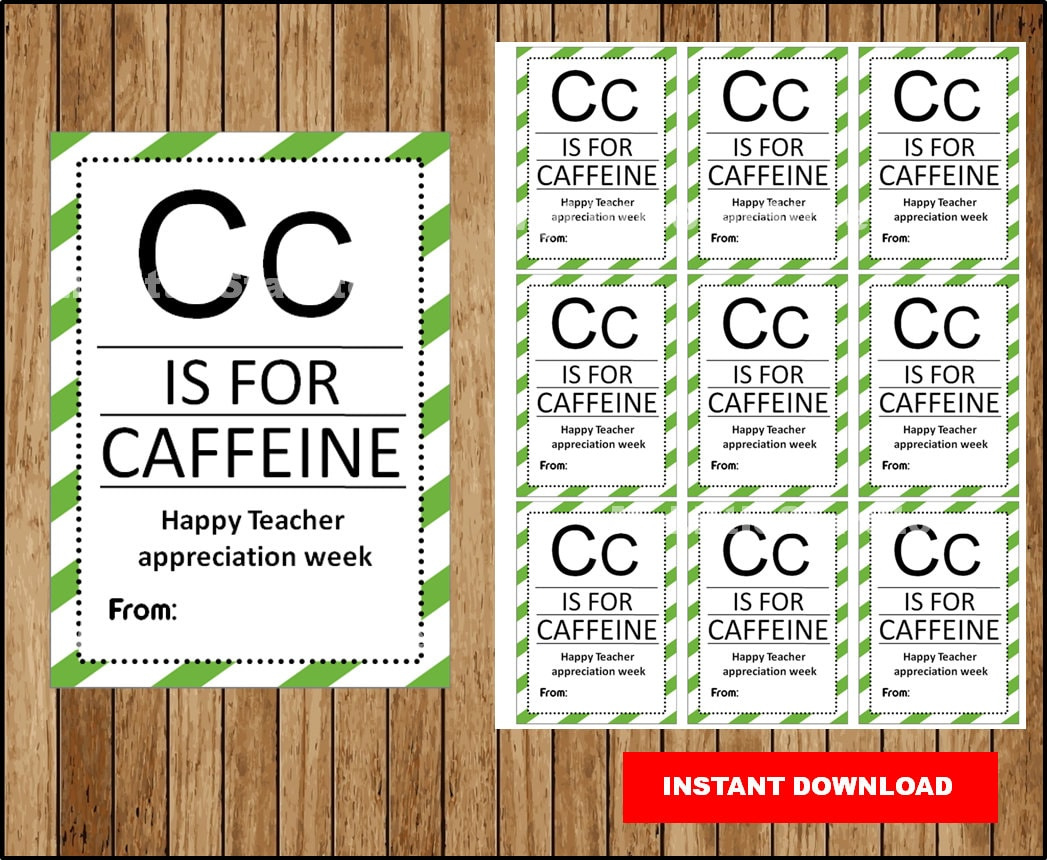 Teacher Appreciation Gift Tag, C Is For Caffeine, Teacher Thank You Tag, Teacher Week Gift Tag Instant Download inside C Is For Caffeine Free Printable