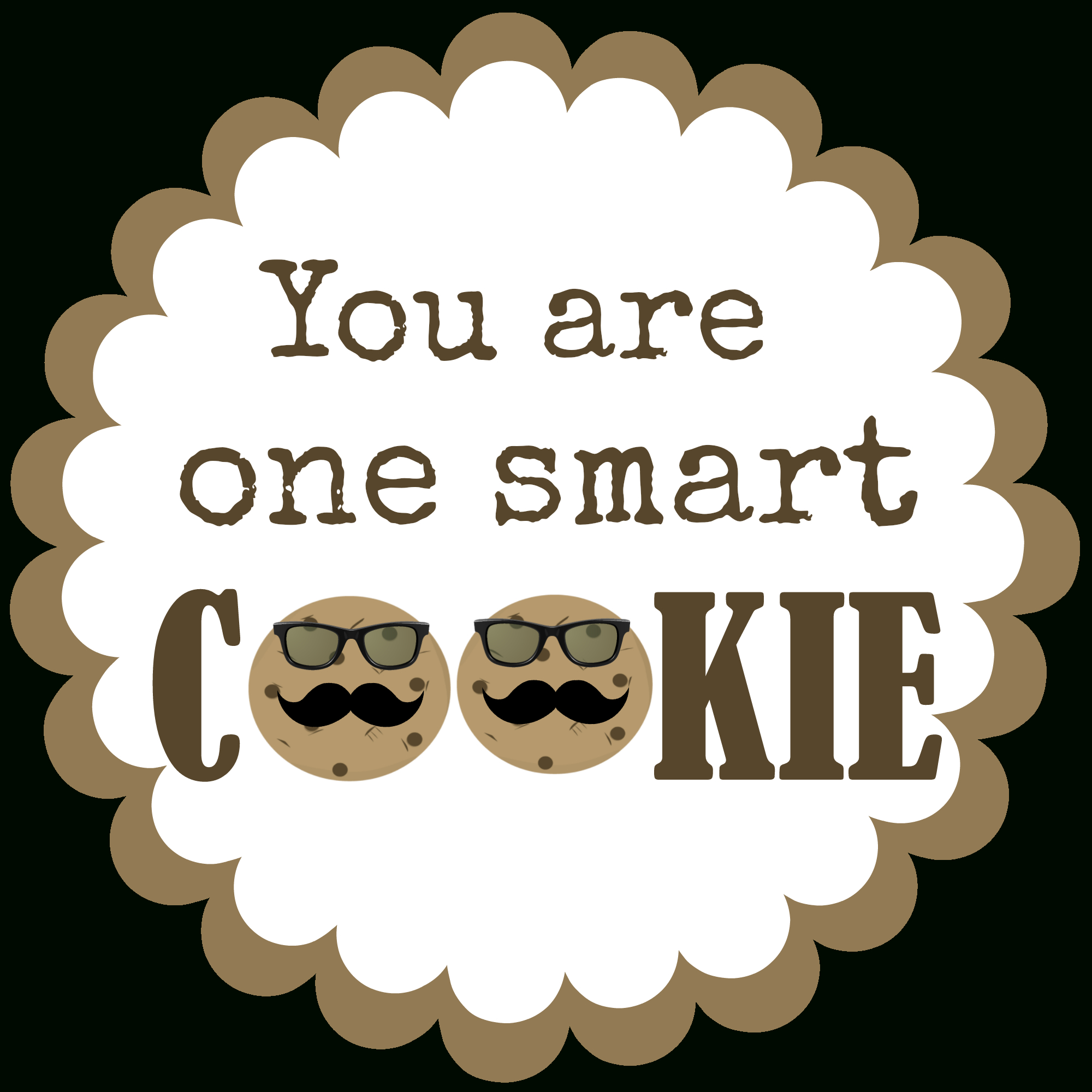 Test Treats: One Smart Cookie Printable Tag for You&amp;amp;#039;re One Smart Cookie Free Printable