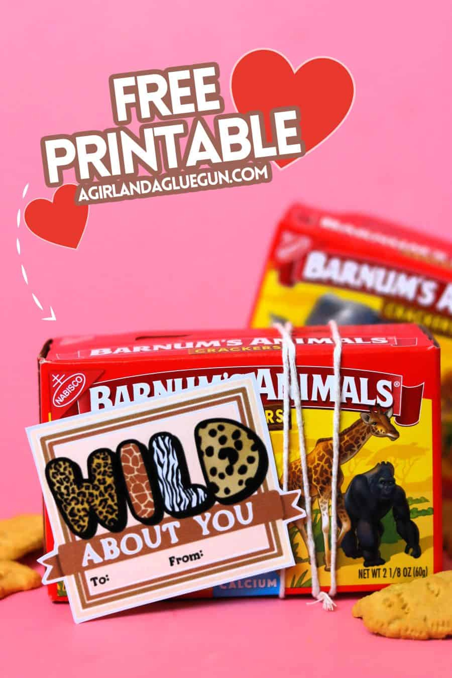 Wild About You Valentine Free Printable! - A Girl And A Glue Gun with Animal Cracker Valentine Printable