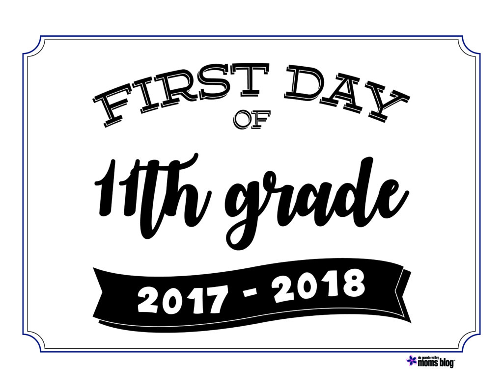 Back To School Printable Signs 2017 inside First Day Of 11Th Grade Sign Free Printable