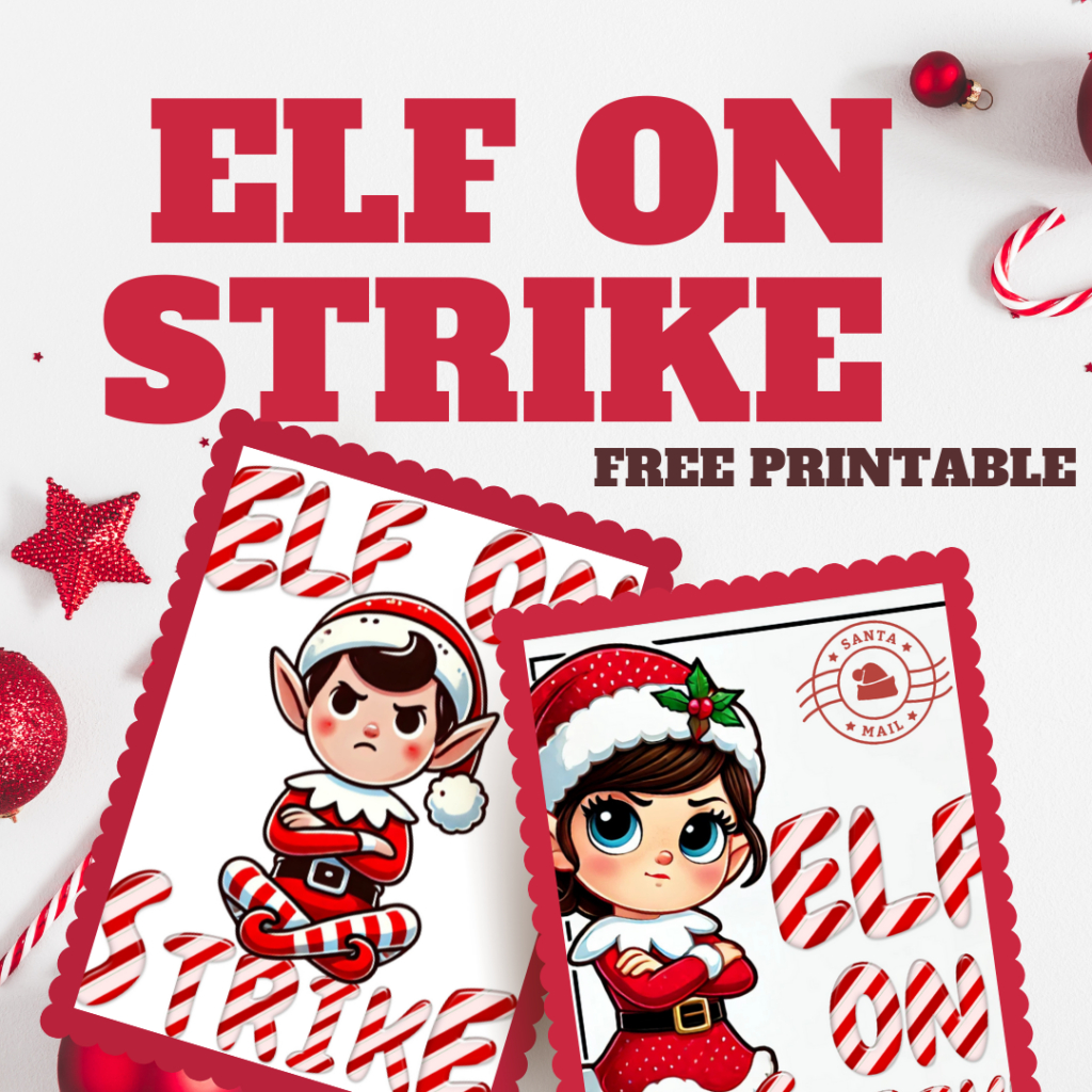 Bad Behavior Elf On Strike Printable - A Sparkle Of Genius intended for Elf On Strike Printable Free