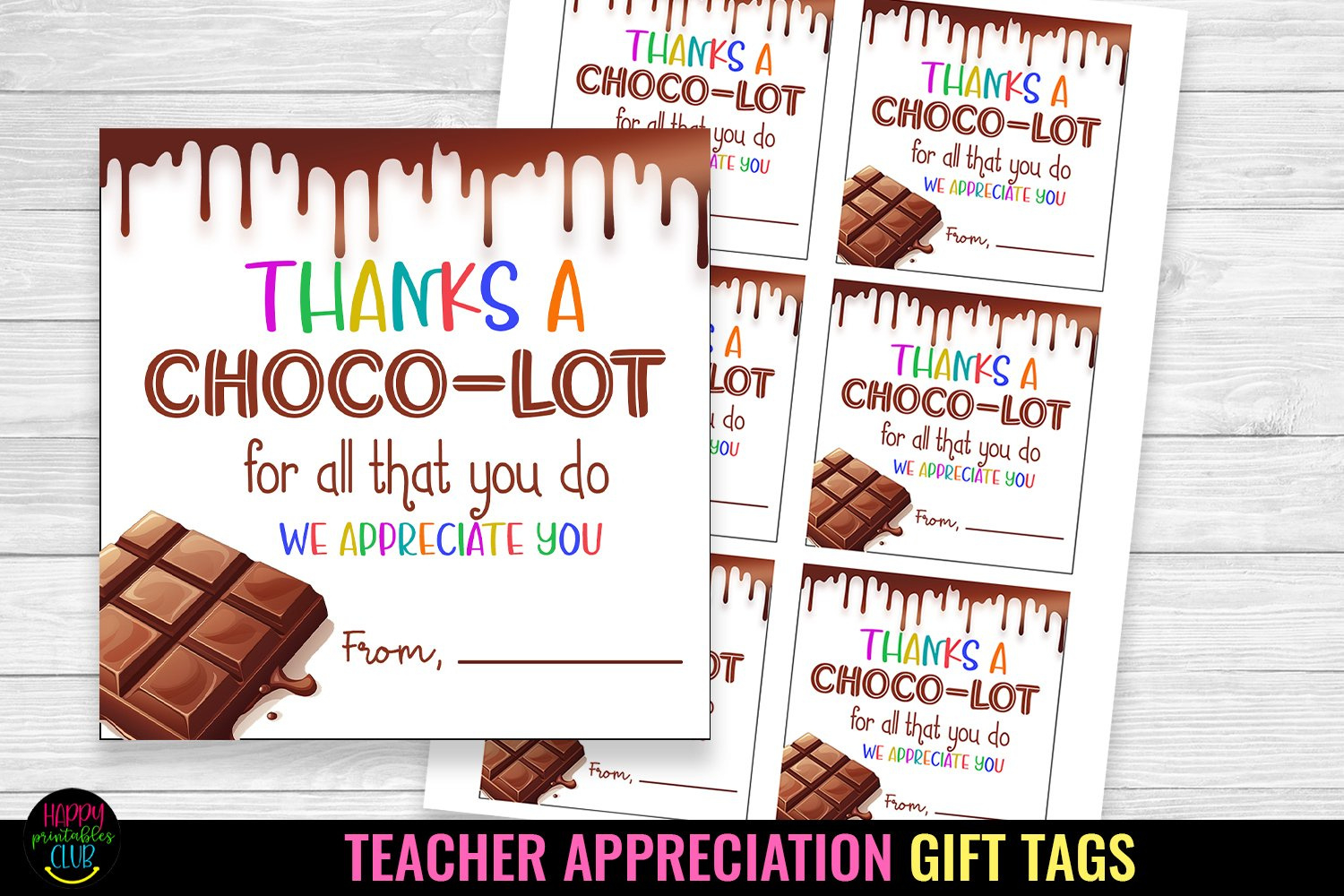 Happy Teacher Appreciation Gift Tag I Teacher Appreciation throughout Thanks a Choco Lot Free Printable