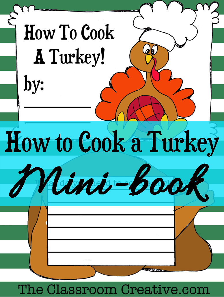 How To Cook A Turkey Mini-Book pertaining to How to Cook a Turkey Preschool Printable